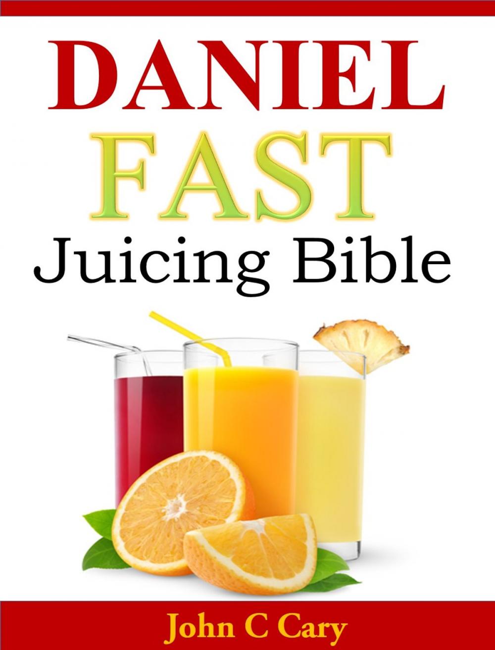 Big bigCover of Daniel Fast Juicing Bible