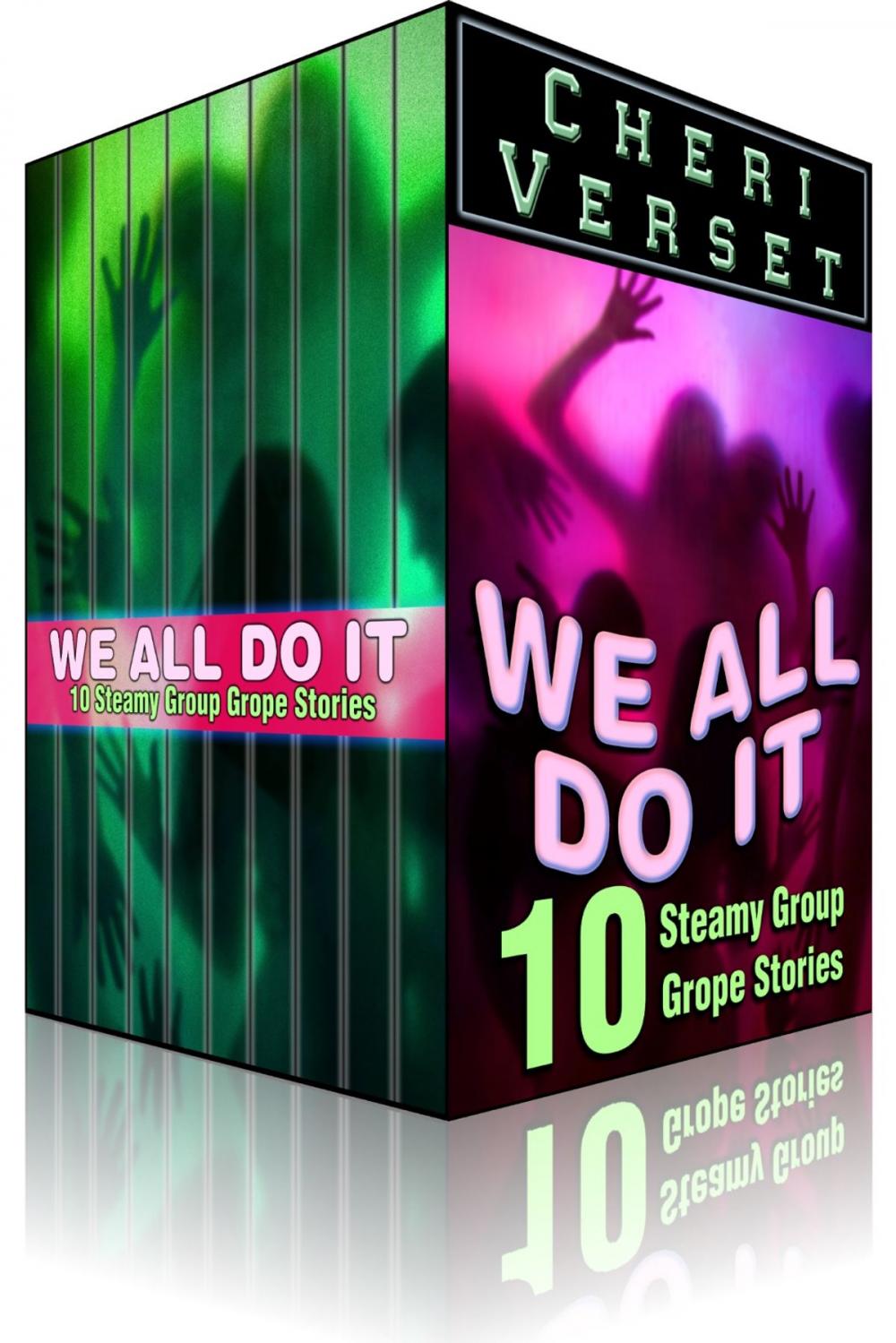 Big bigCover of We All Do It - 10 Steamy Group Grope Stories