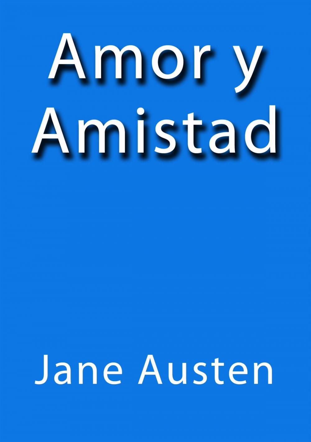 Big bigCover of Amor y Amistad