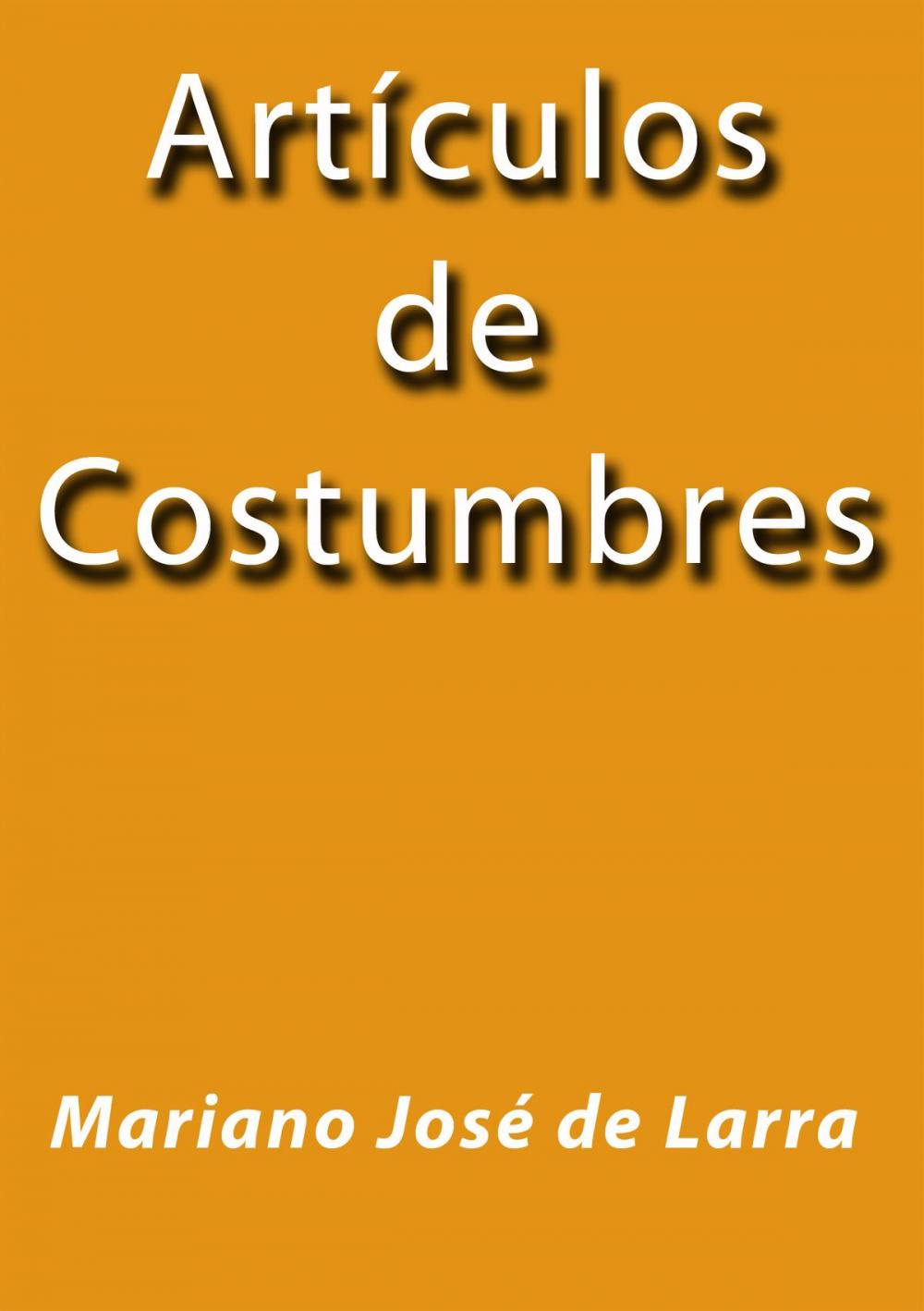 Big bigCover of Artículos de costumbres