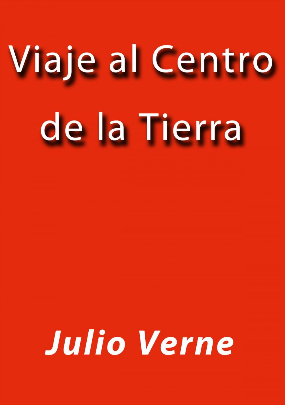 Big bigCover of Viaje al centro de la tierra