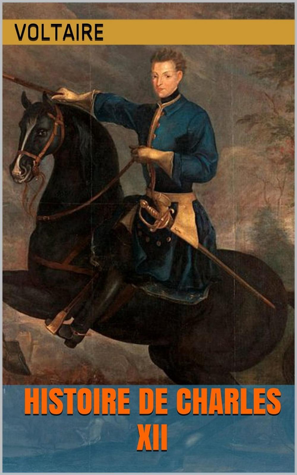 Big bigCover of Histoire de Charles XII (Intégrale, les 8 Livres)