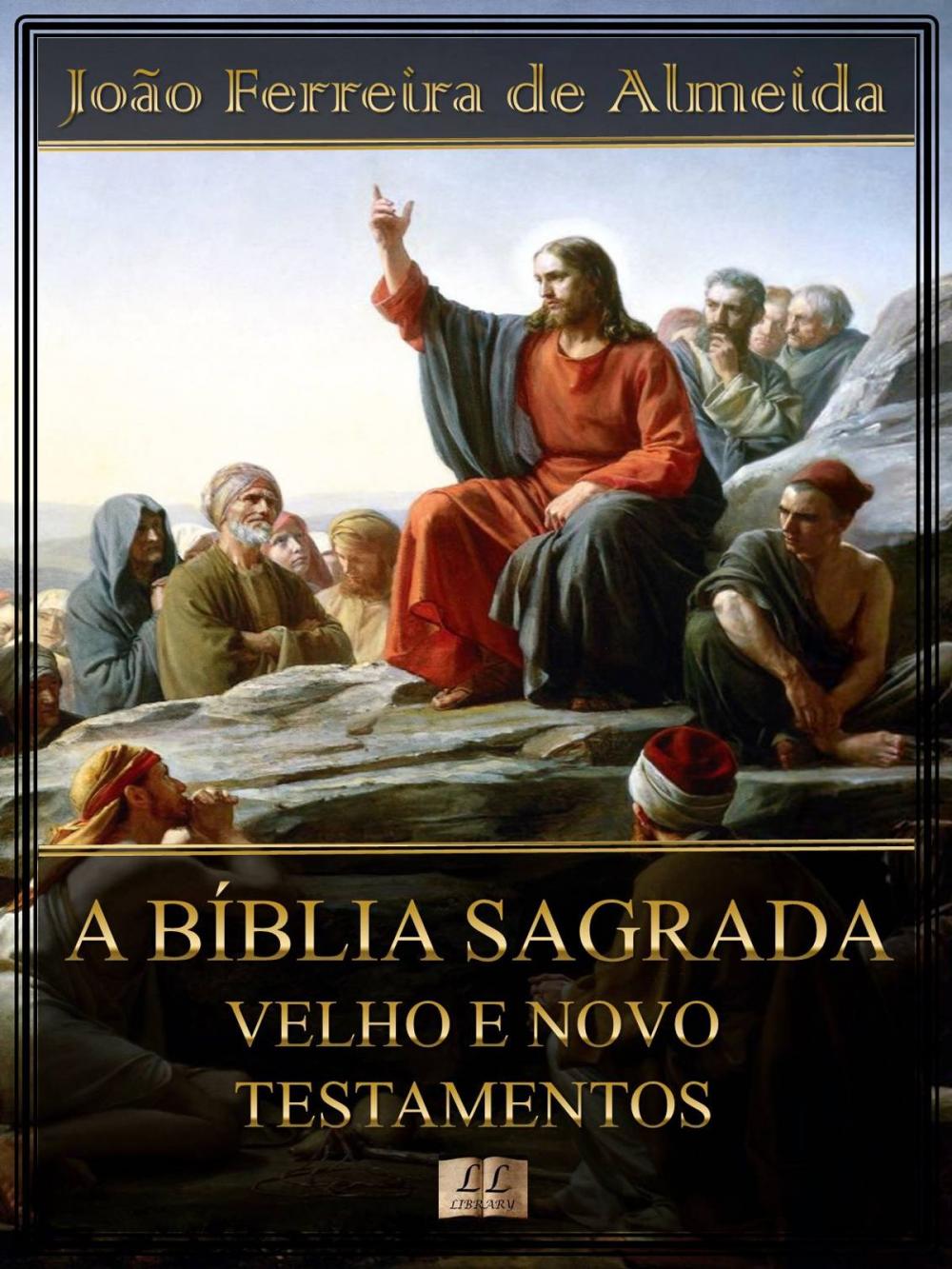 Big bigCover of A Bíblia Sagrada - Velho e Novo Testamentos