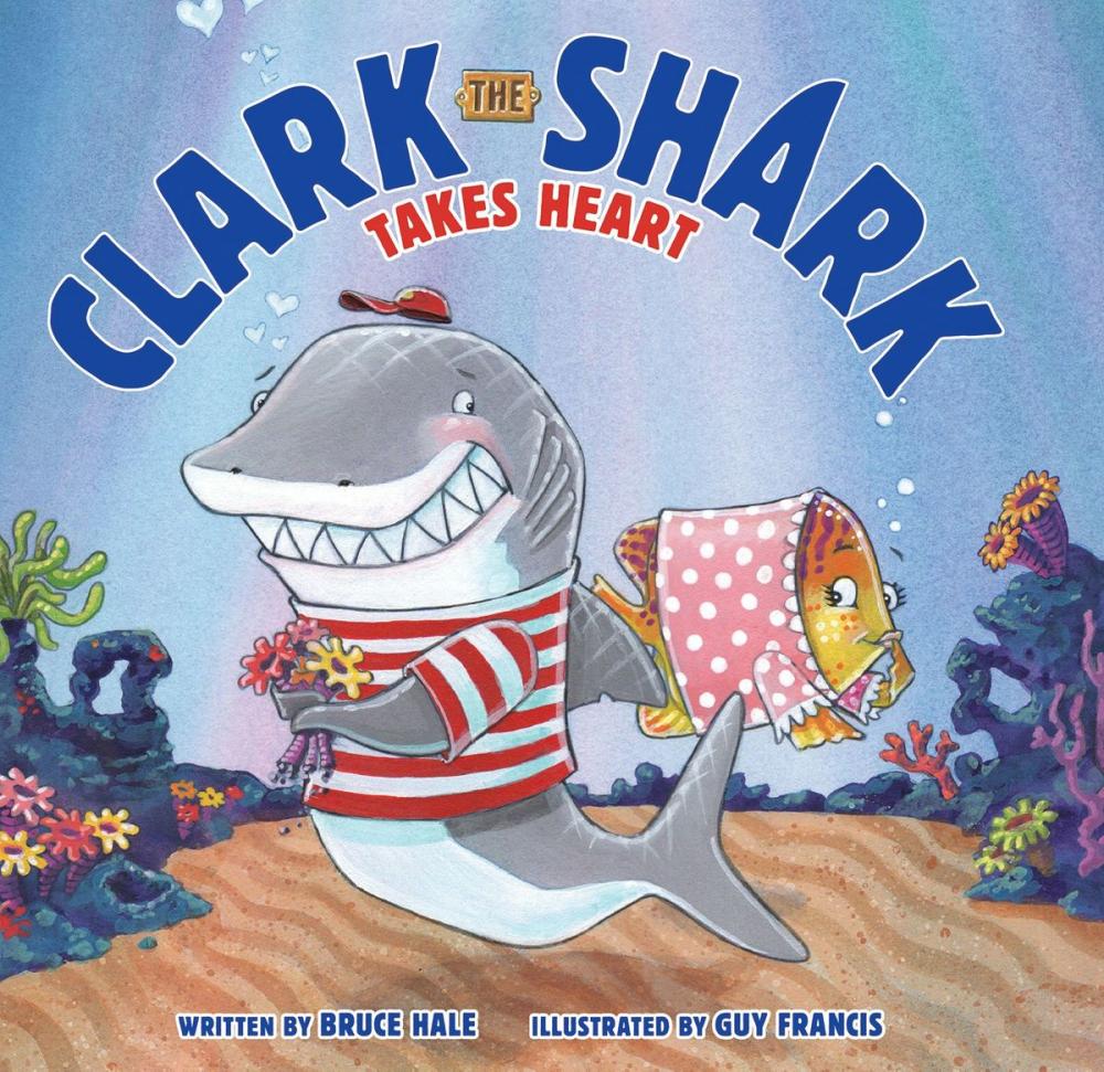 Big bigCover of Clark the Shark Takes Heart