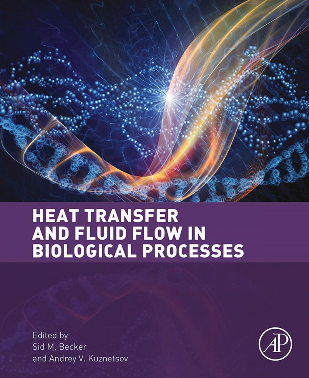 Big bigCover of Heat Transfer and Fluid Flow in Biological Processes