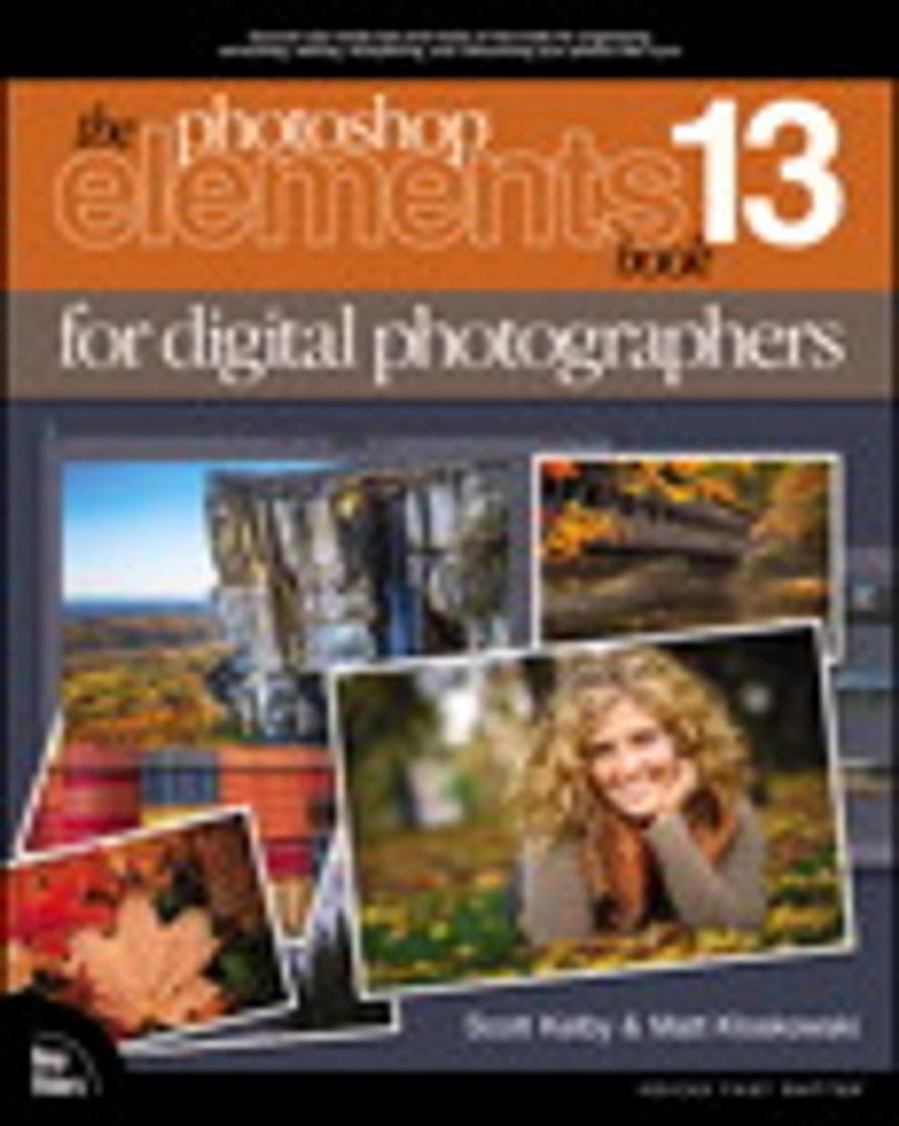 Big bigCover of The Photoshop Elements 13 Book for Digital Photographers