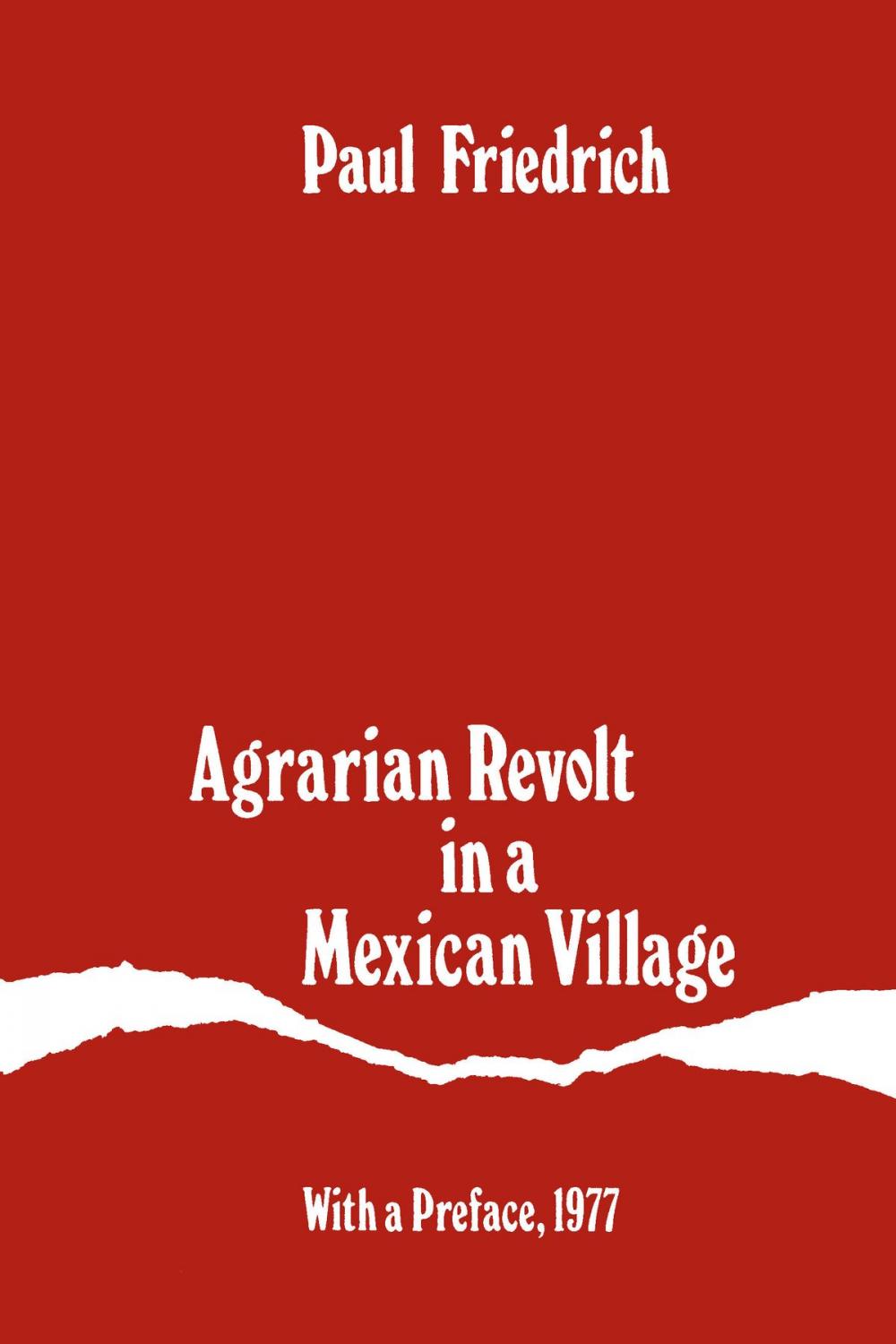 Big bigCover of Agrarian Revolt in a Mexican Village