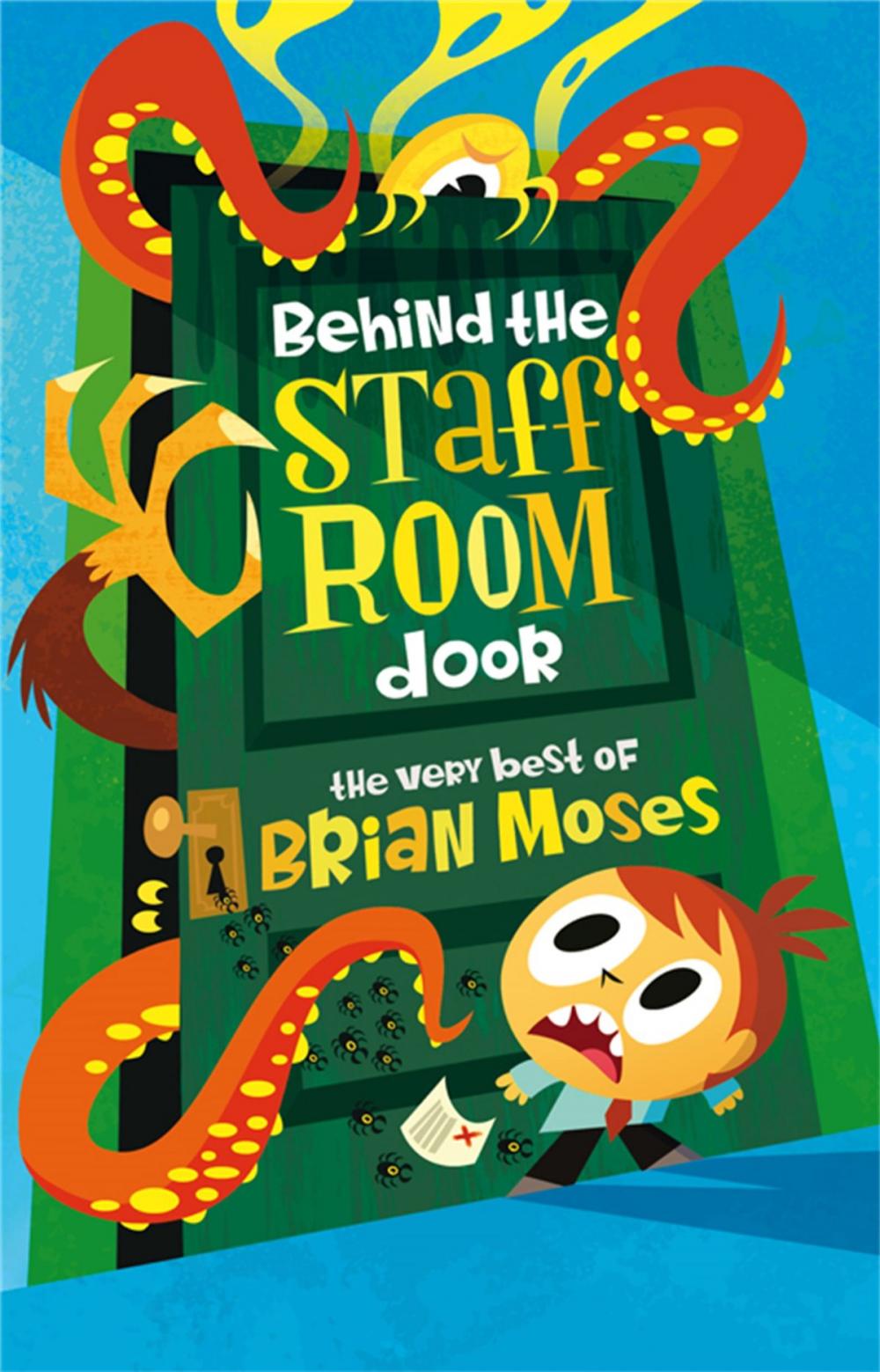 Big bigCover of Behind the Staffroom Door