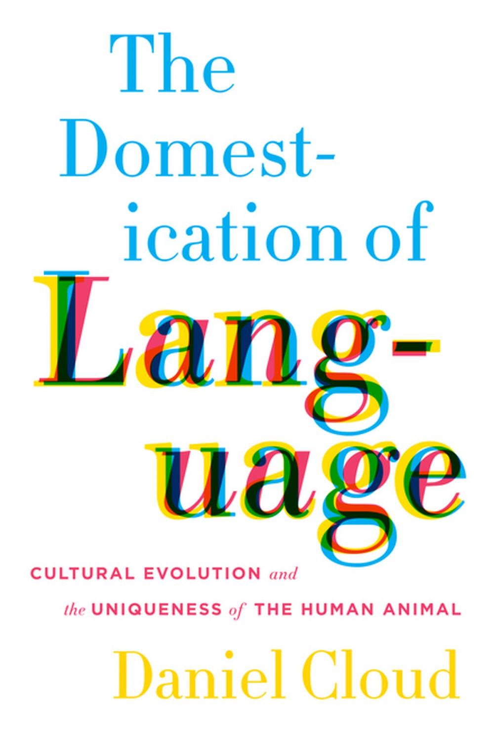 Big bigCover of The Domestication of Language