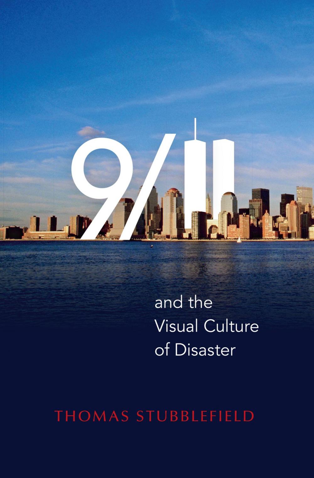 Big bigCover of 9/11 and the Visual Culture of Disaster