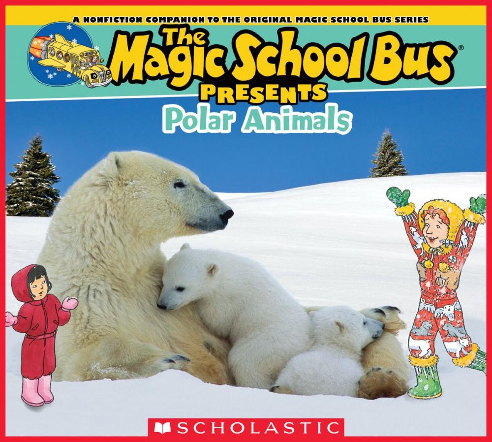 Big bigCover of Magic School Bus Presents: Polar Animals