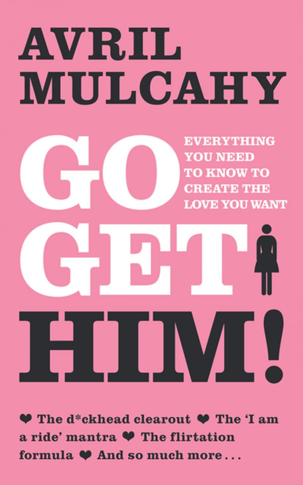 Big bigCover of Go Get Him! – Your Plan to Get a Man