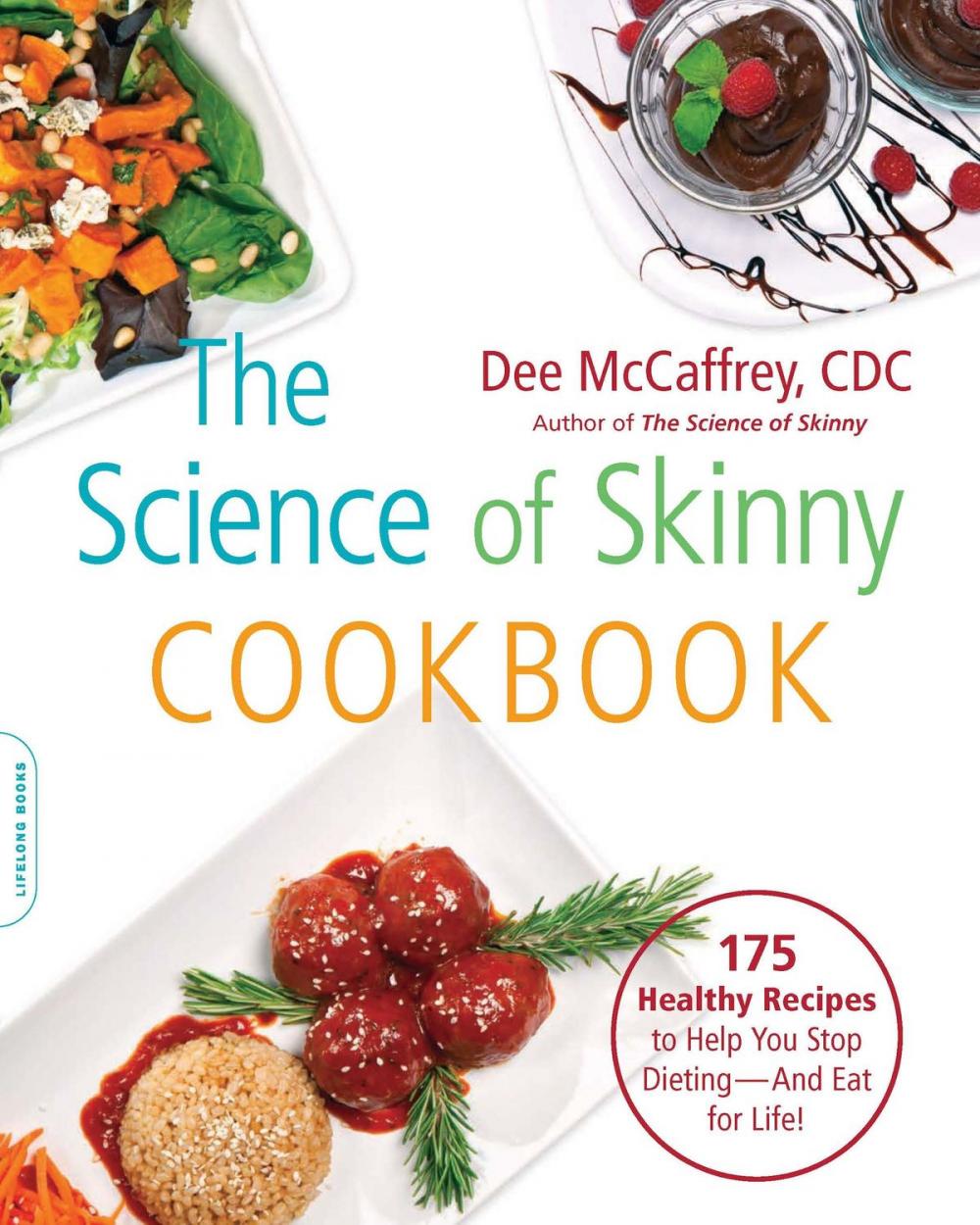 Big bigCover of The Science of Skinny Cookbook