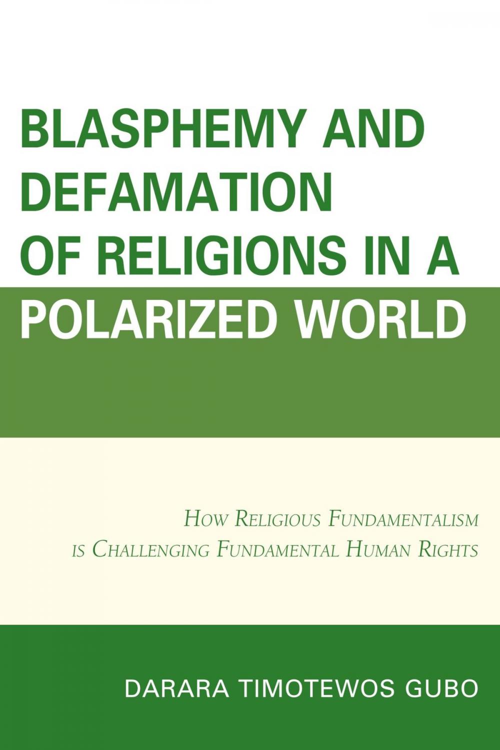 Big bigCover of Blasphemy And Defamation of Religions In a Polarized World