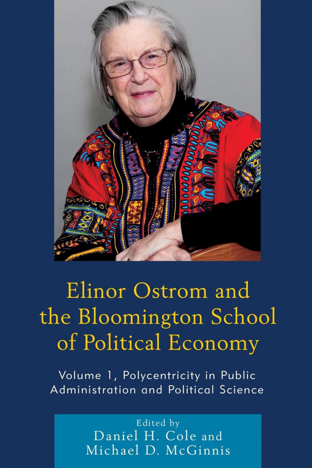 Big bigCover of Elinor Ostrom and the Bloomington School of Political Economy