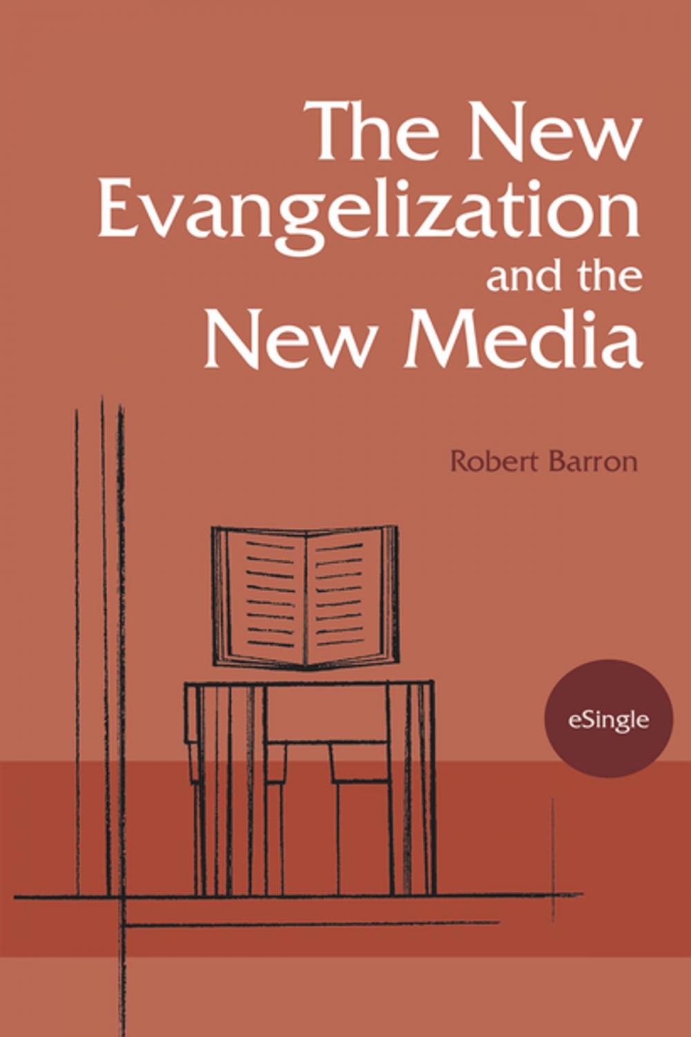 Big bigCover of The New Evangelization and the New Media