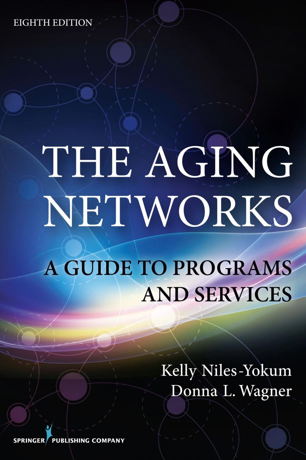 Big bigCover of The Aging Networks, 8th Edition