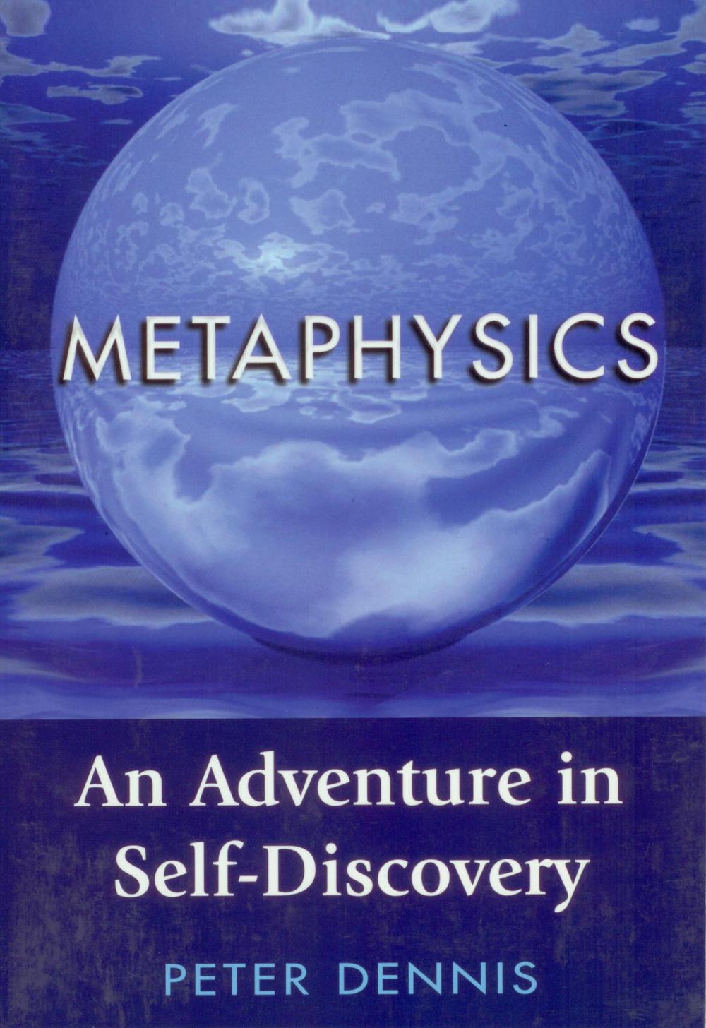 Big bigCover of Metaphysics: An Adventure in Self-discovery