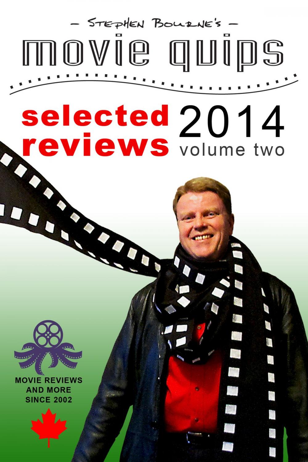 Big bigCover of Stephen Bourne's Movie Quips, Selected Reviews 2014, Volume Two