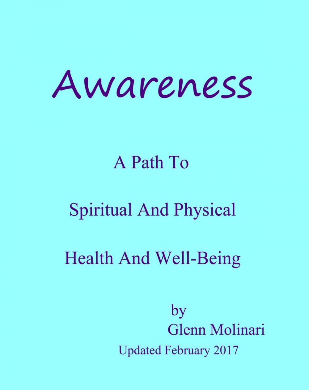 Big bigCover of Awareness: A Path To Spiritual And Physical Health And Well-Being