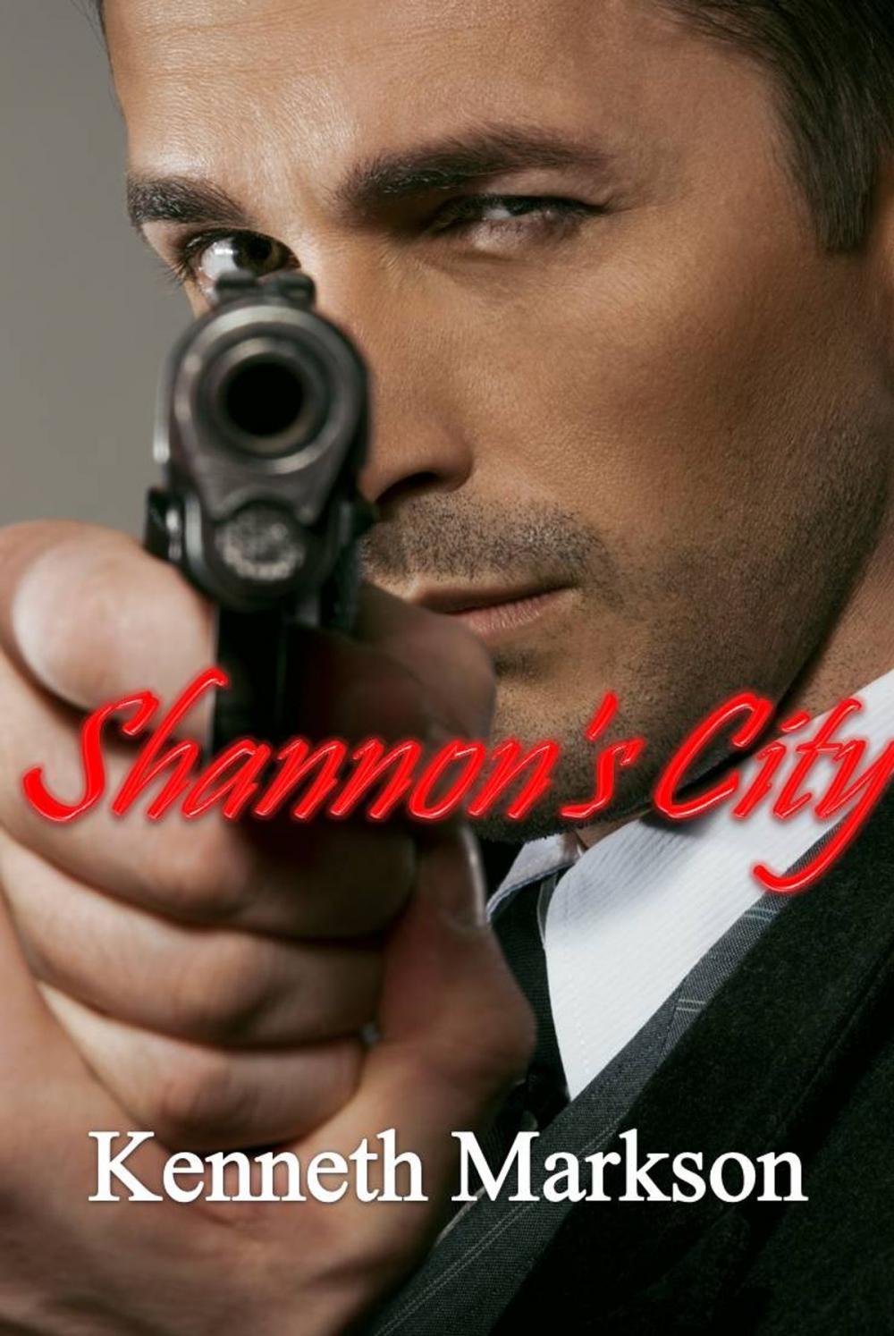 Big bigCover of SHANNON'S CITY (A Hard-Boiled Noir Detective Thriller)