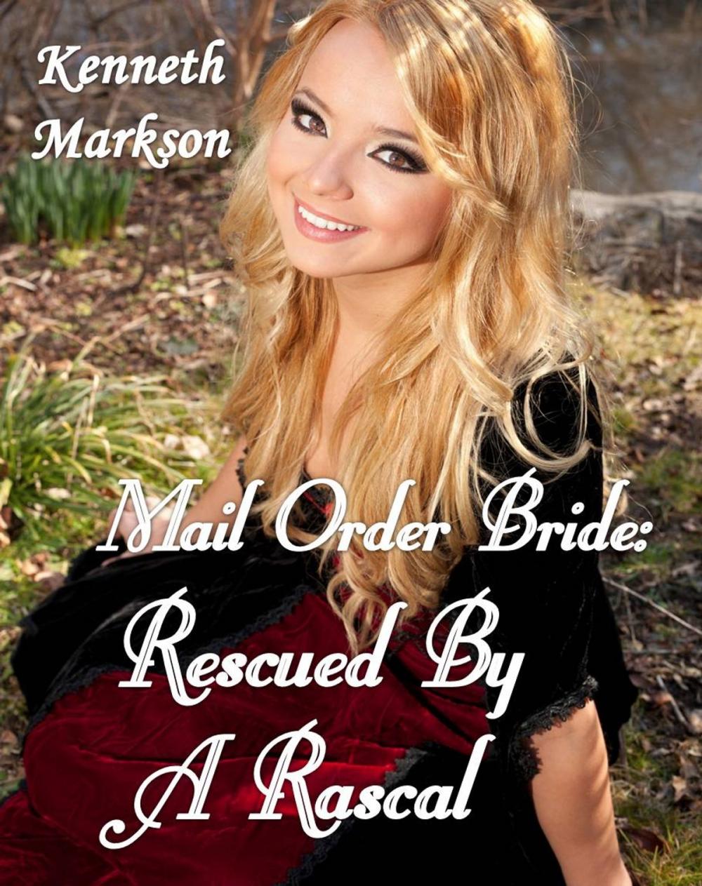 Big bigCover of Mail Order Bride: Rescued By A Rascal: A Historical Mail Order Bride Western Victorian Romance (Rescued Mail Order Brides Book 3)