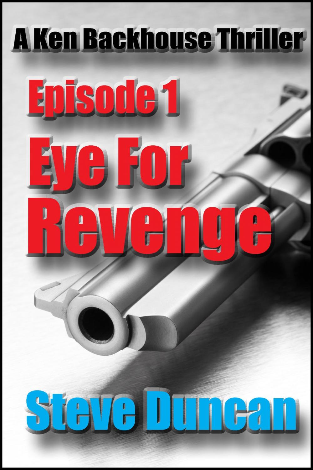 Big bigCover of Eye for Revenge: A Ken Backhouse Thriller