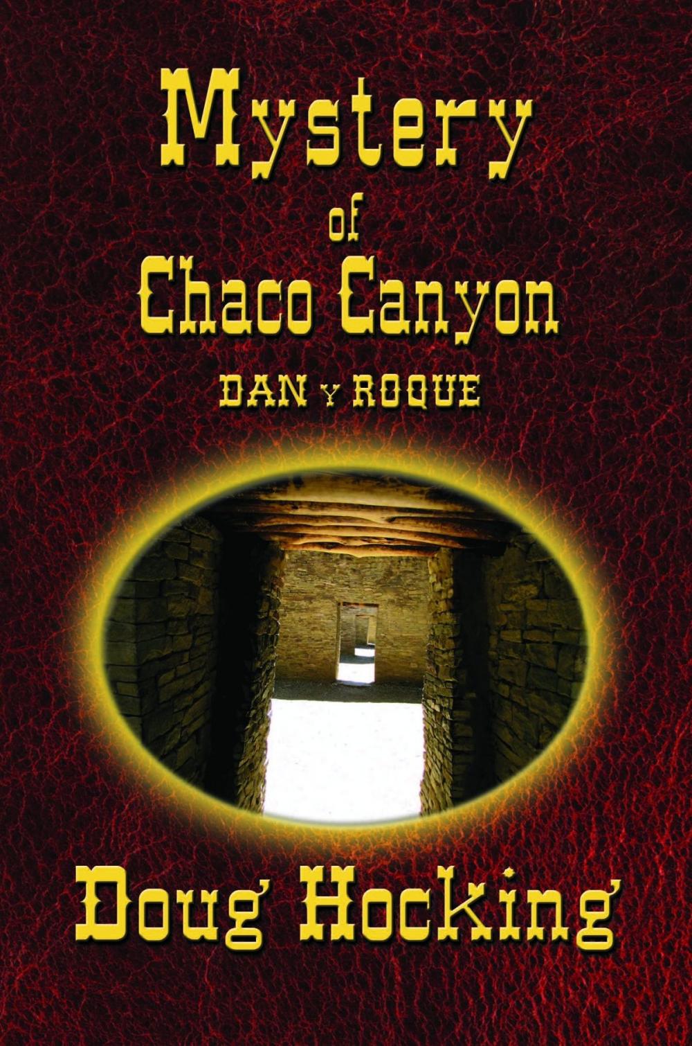 Big bigCover of The Mystery of Chaco Canyon