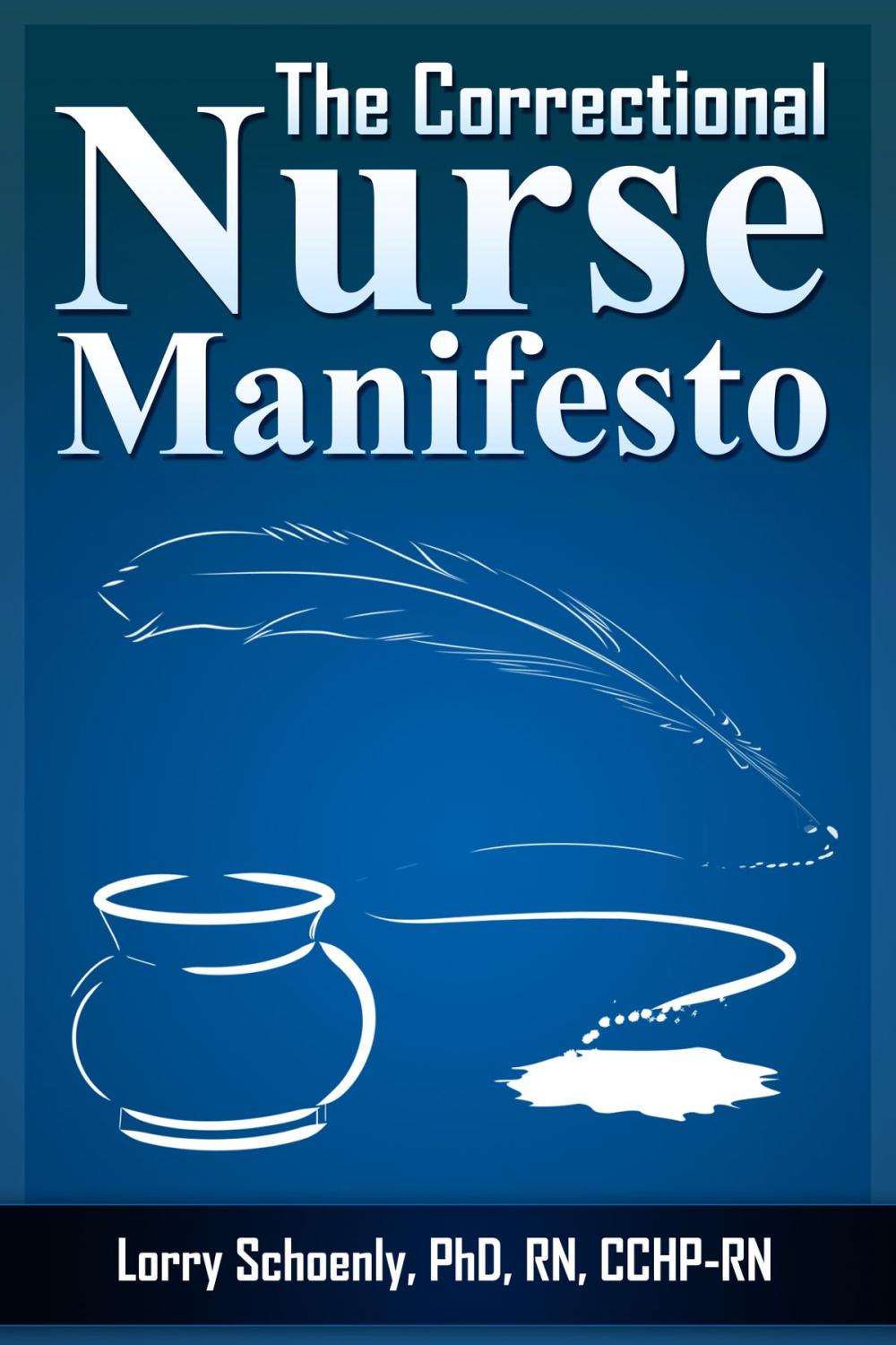 Big bigCover of The Correctional Nurse Manifesto