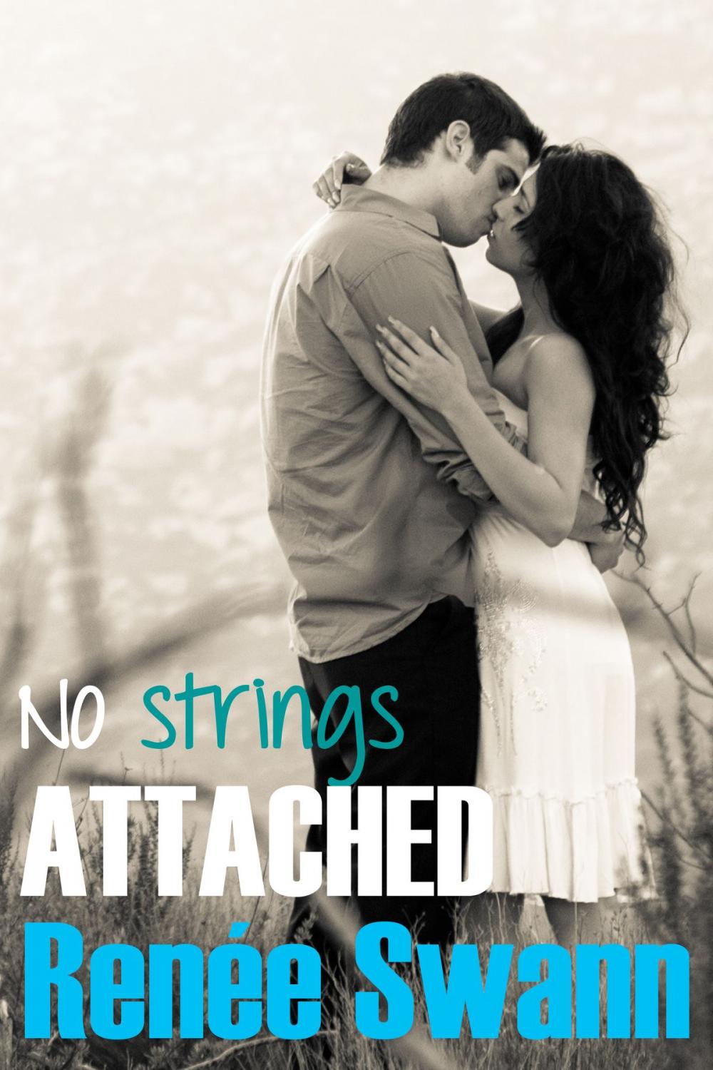 Big bigCover of No Strings Attached (Strings, #1)