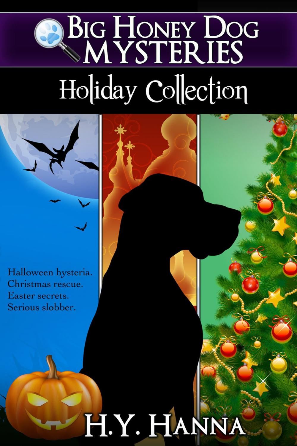 Big bigCover of Big Honey Dog Mysteries HOLIDAY COLLECTION (Box set: Halloween, Christmas & Easter)
