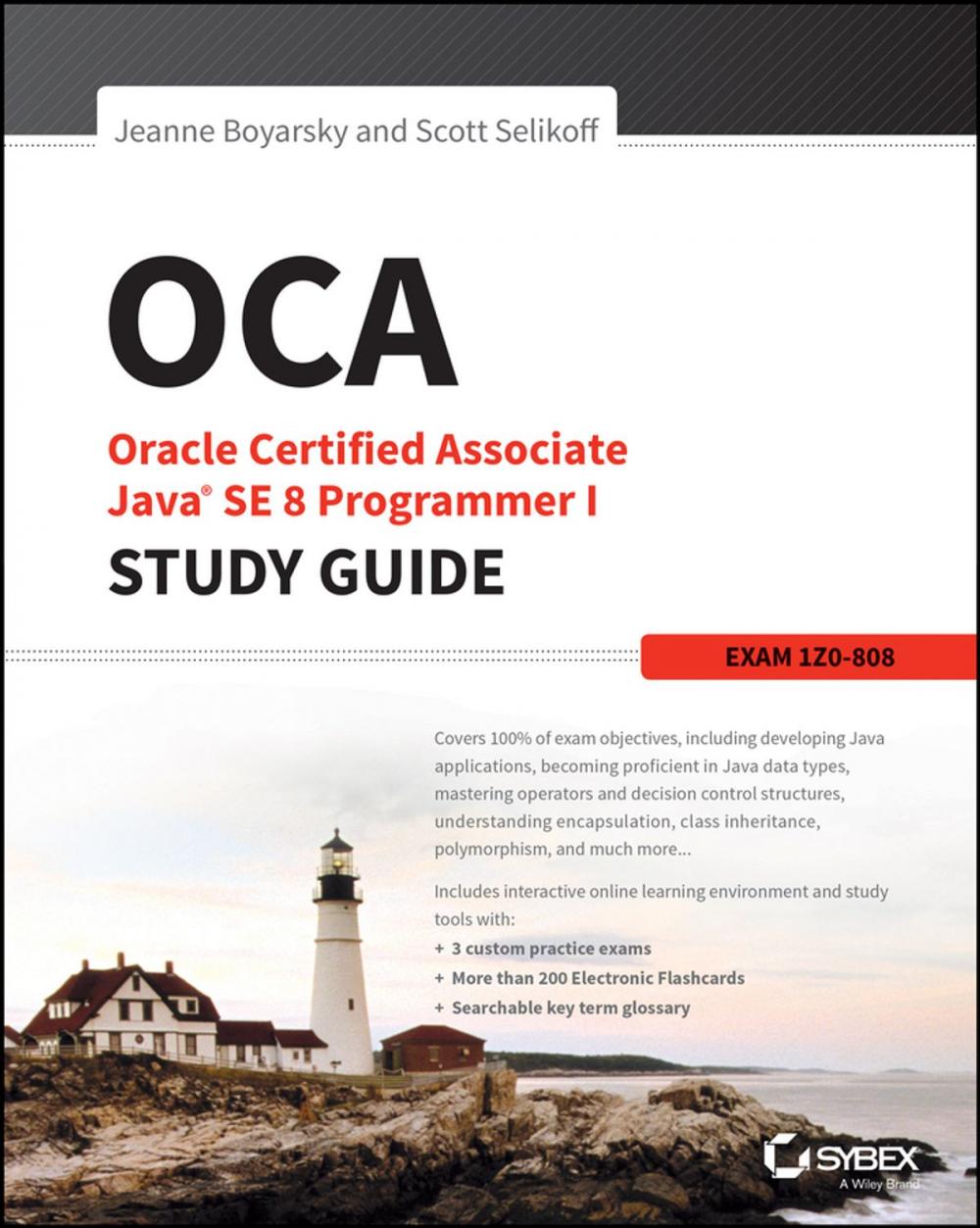 Big bigCover of OCA: Oracle Certified Associate Java SE 8 Programmer I Study Guide