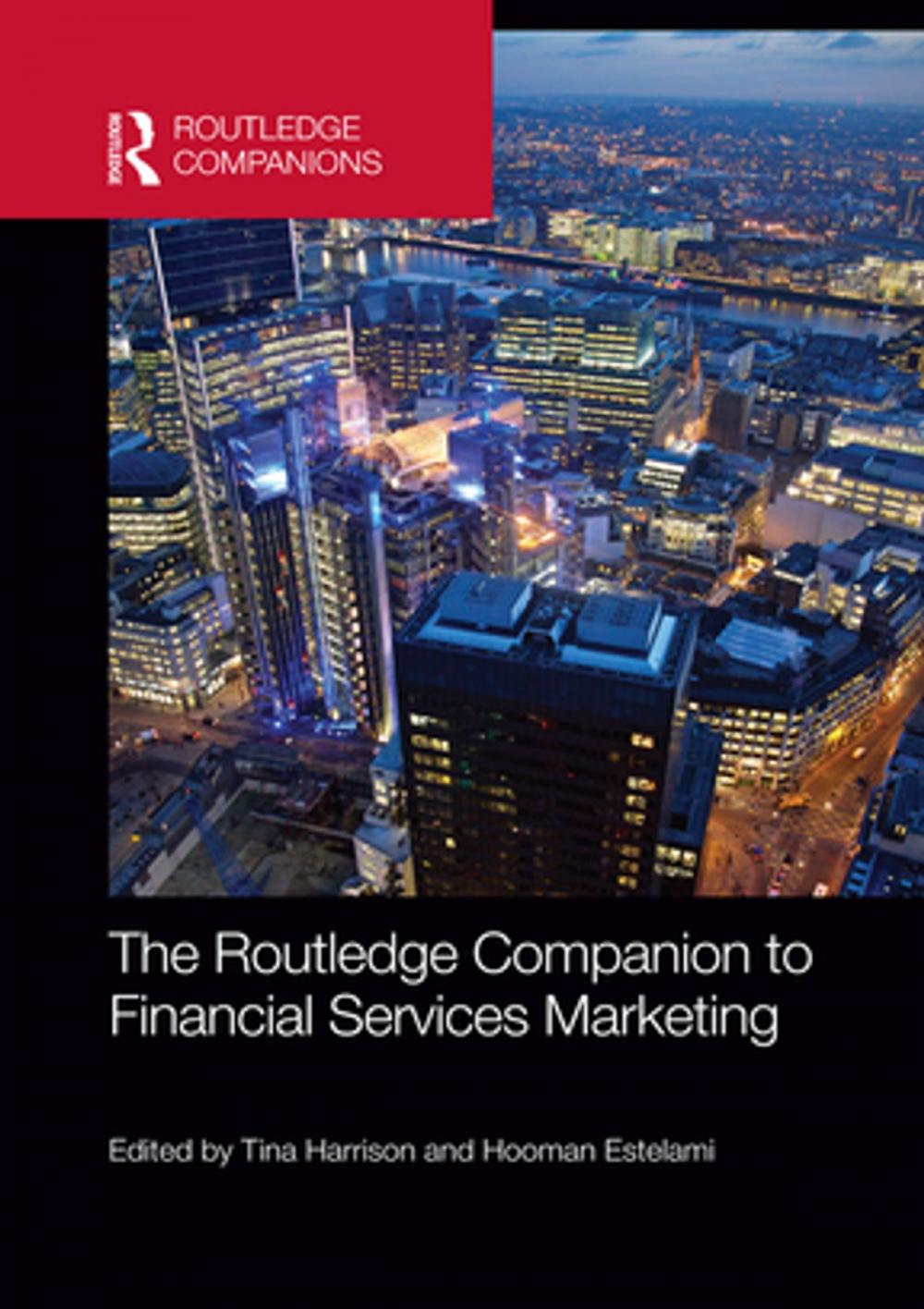 Big bigCover of The Routledge Companion to Financial Services Marketing