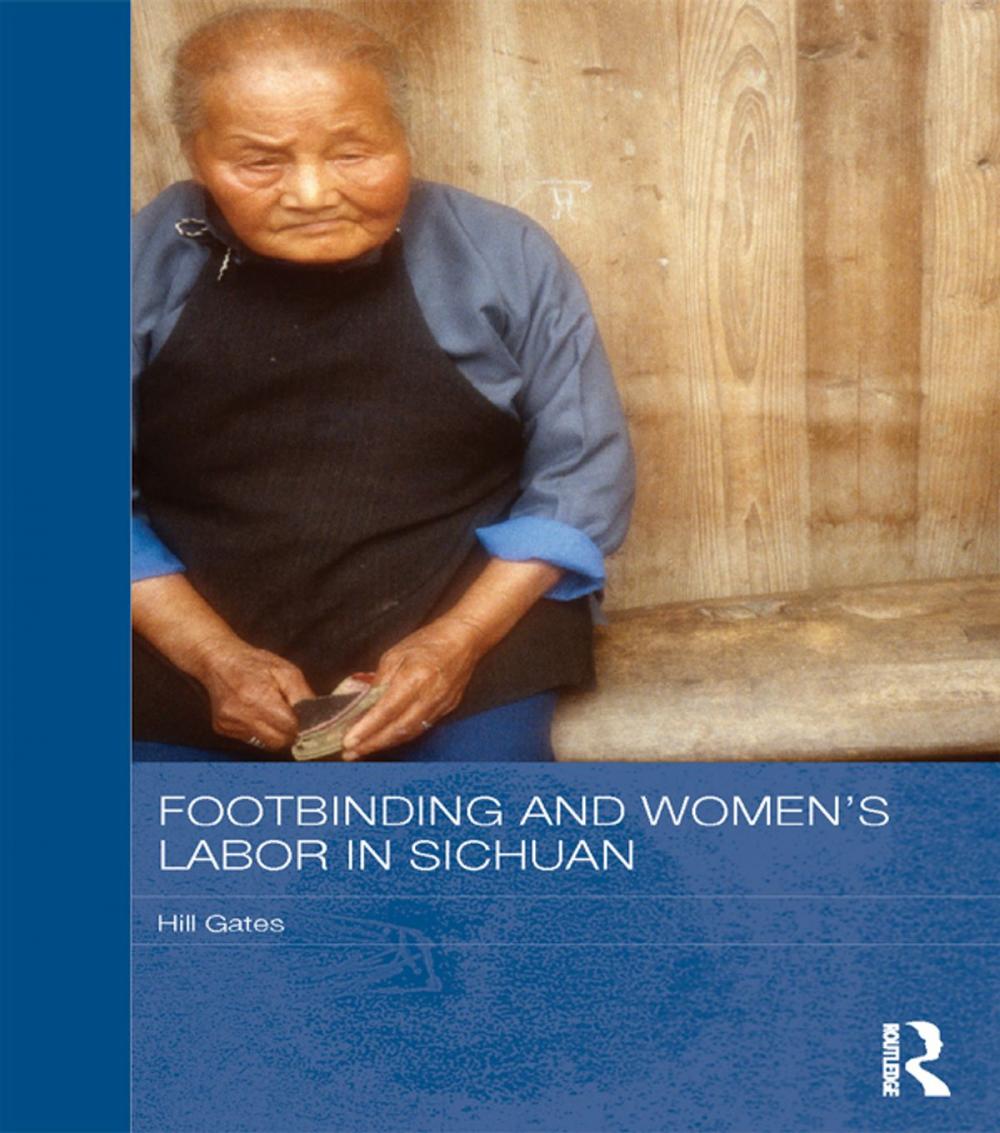 Big bigCover of Footbinding and Women's Labor in Sichuan