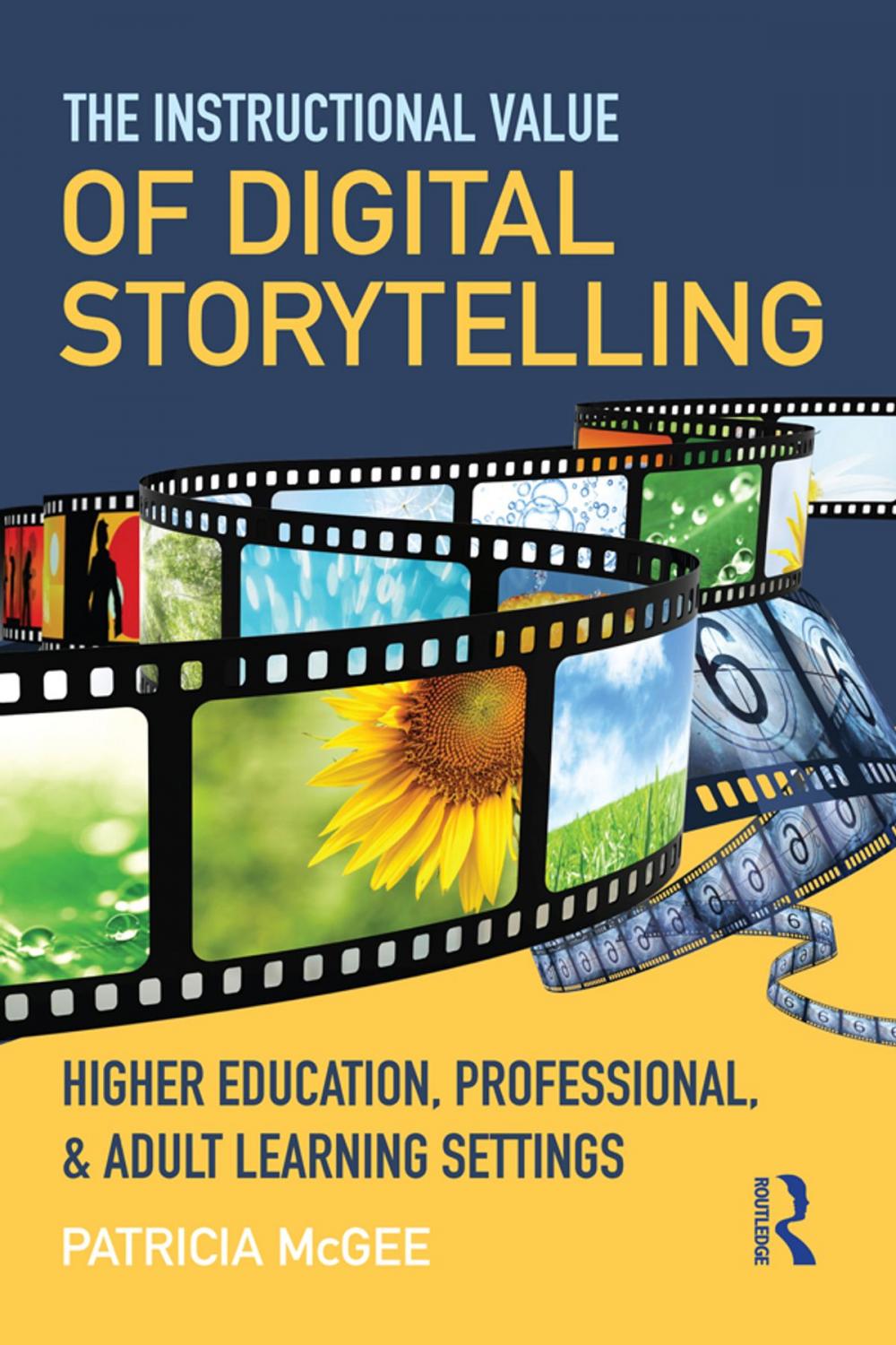 Big bigCover of The Instructional Value of Digital Storytelling