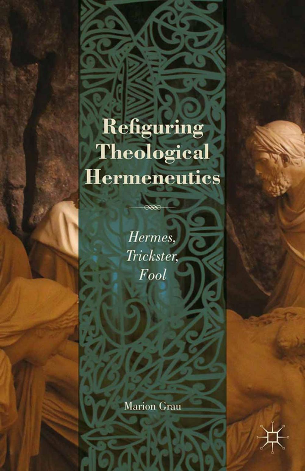 Big bigCover of Refiguring Theological Hermeneutics