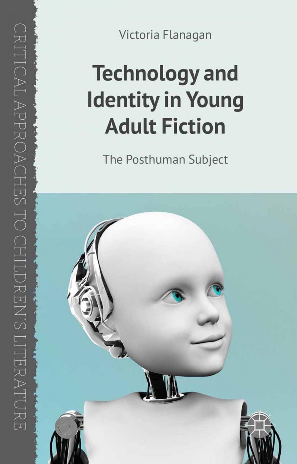 Big bigCover of Technology and Identity in Young Adult Fiction