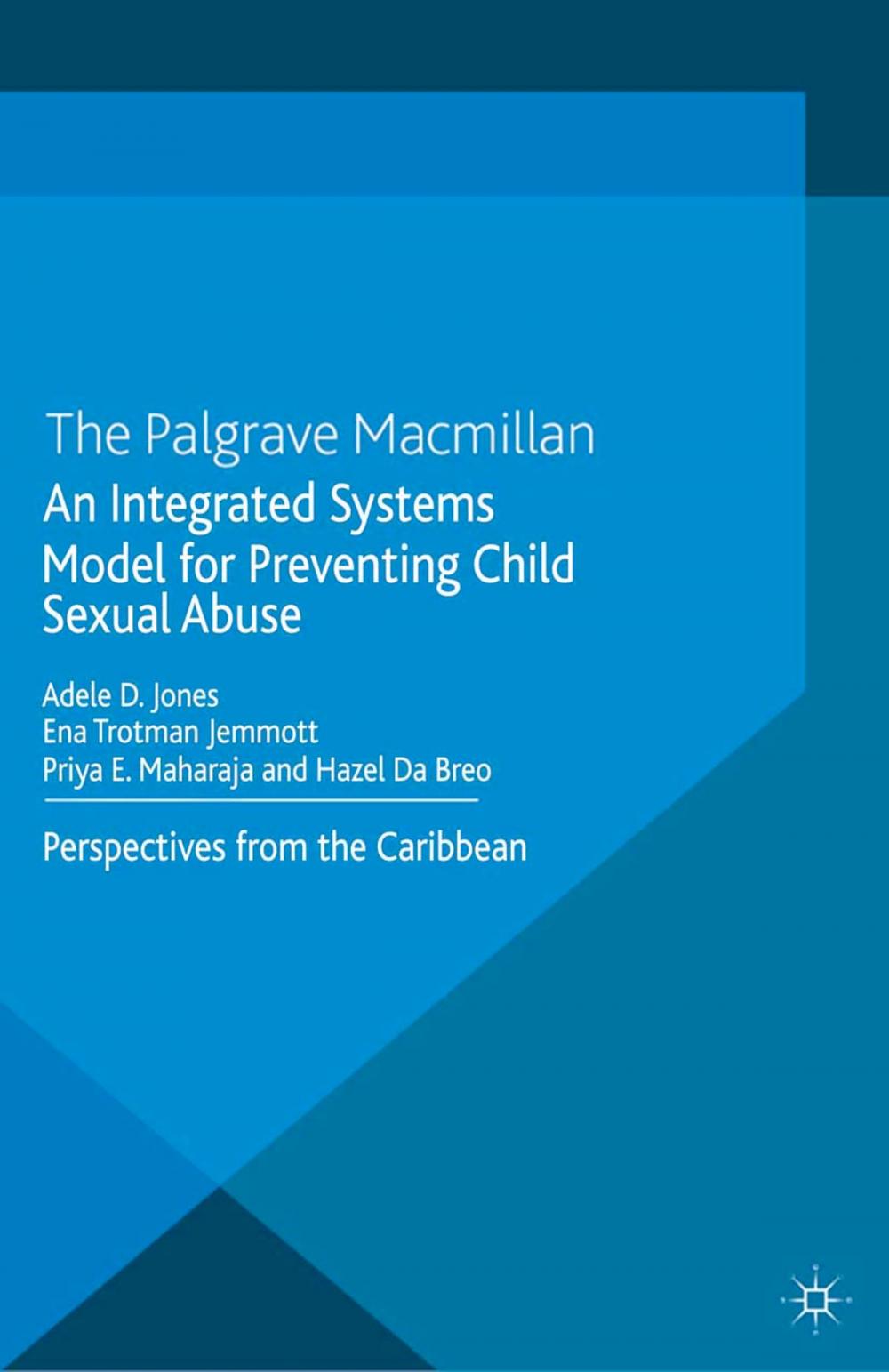 Big bigCover of An Integrated Systems Model for Preventing Child Sexual Abuse