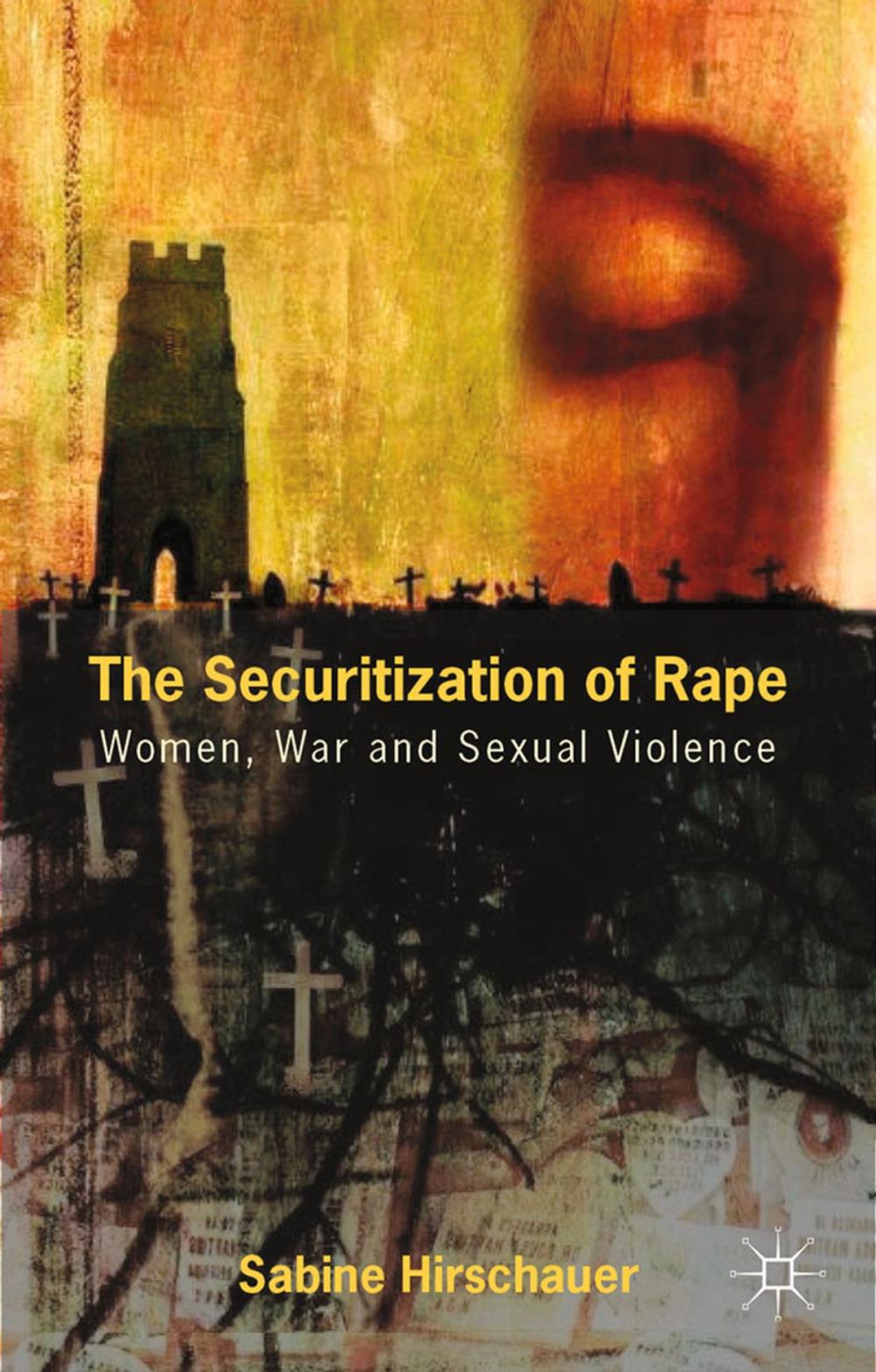 Big bigCover of The Securitization of Rape