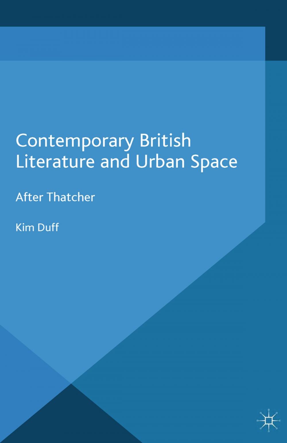 Big bigCover of Contemporary British Literature and Urban Space