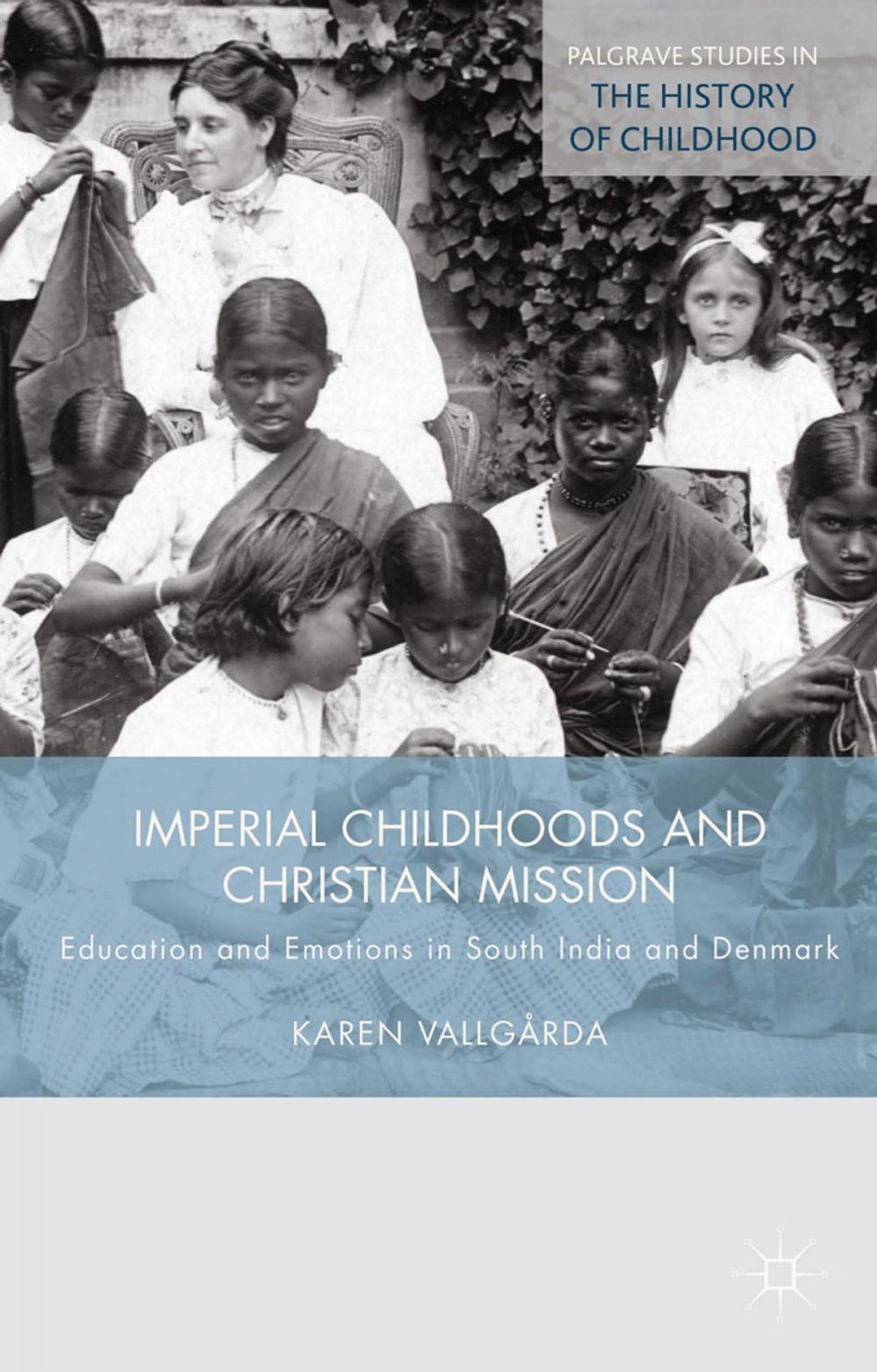 Big bigCover of Imperial Childhoods and Christian Mission