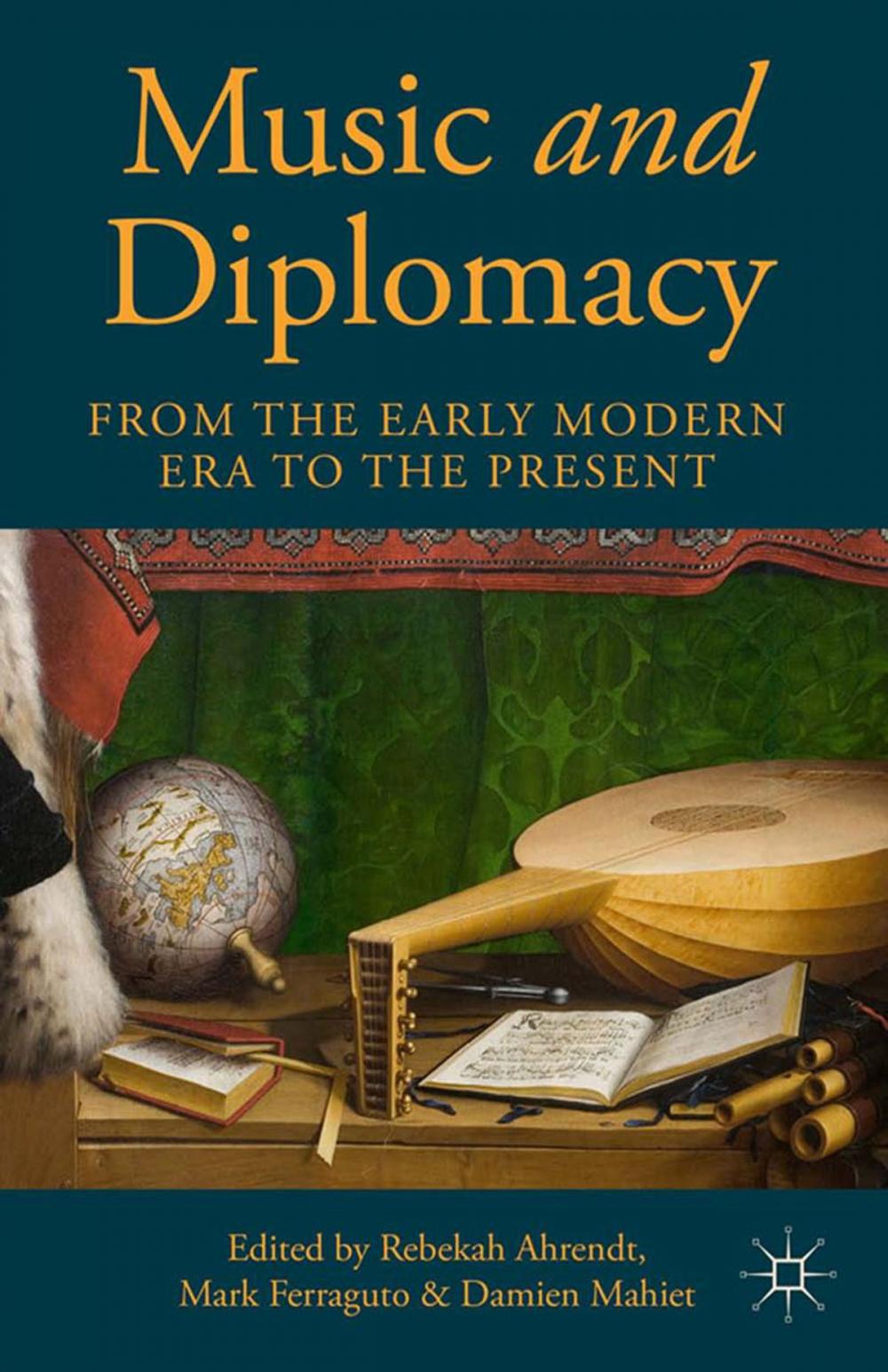 Big bigCover of Music and Diplomacy from the Early Modern Era to the Present