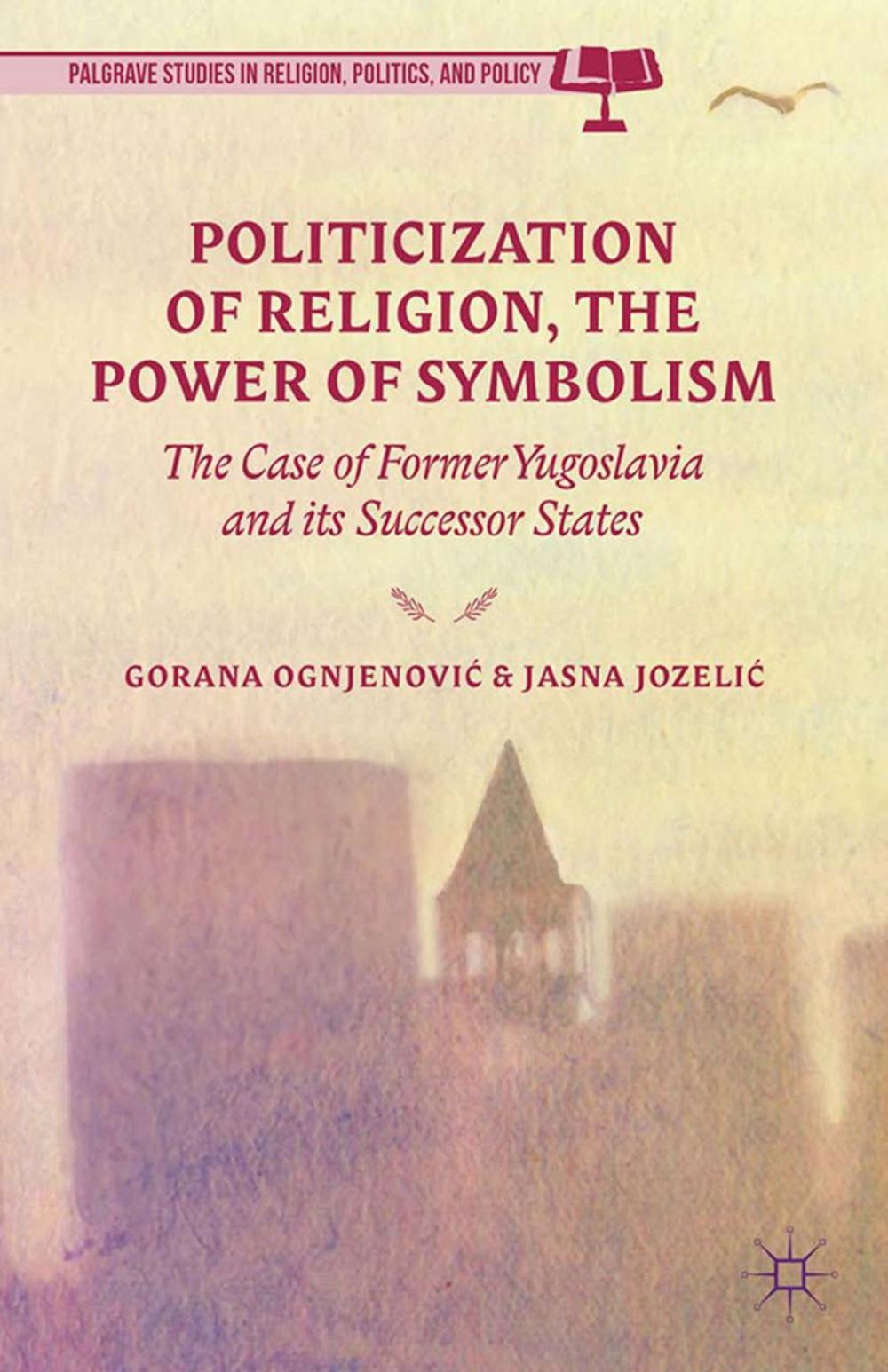 Big bigCover of Politicization of Religion, the Power of Symbolism