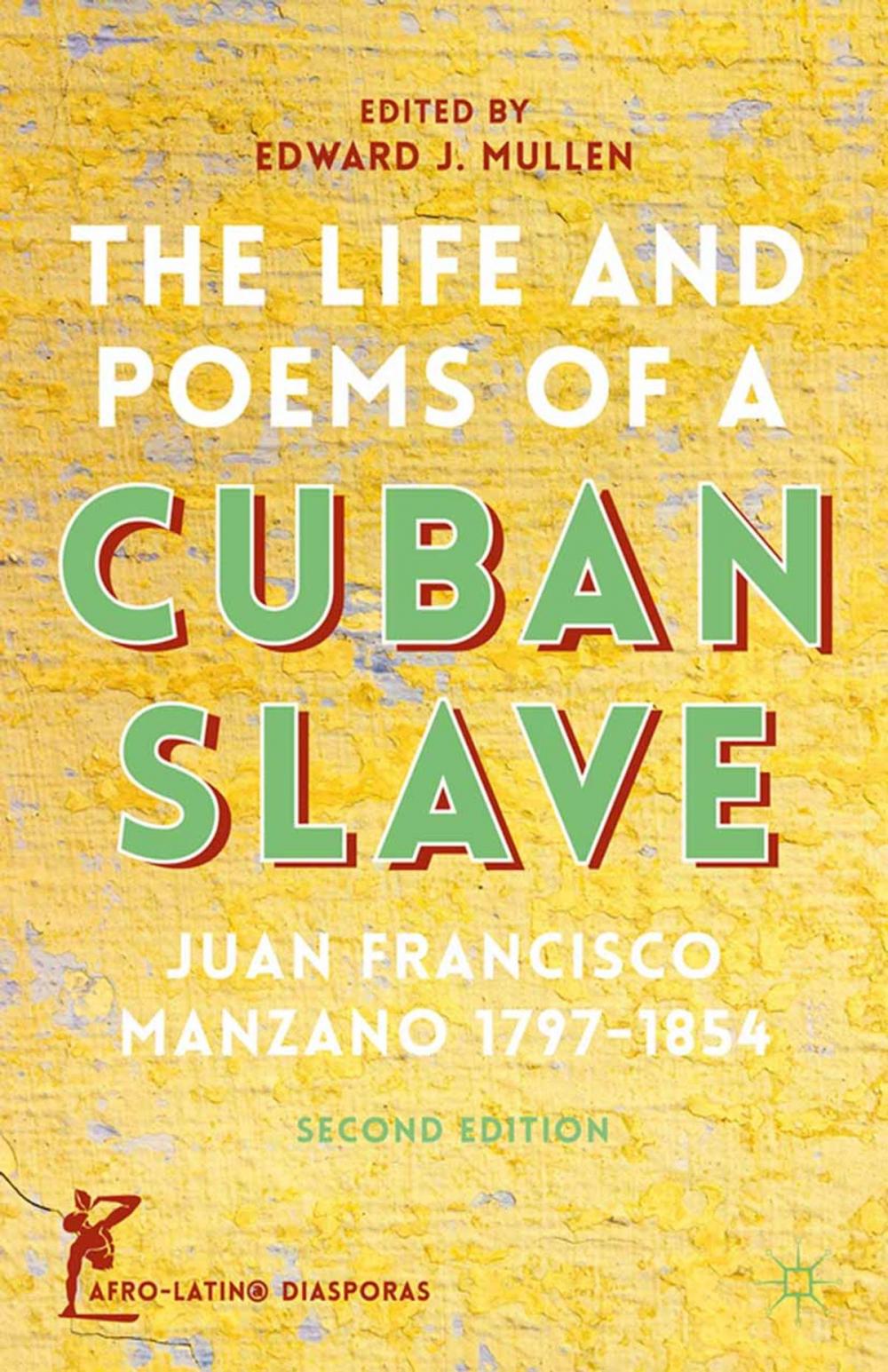 Big bigCover of The Life and Poems of a Cuban Slave