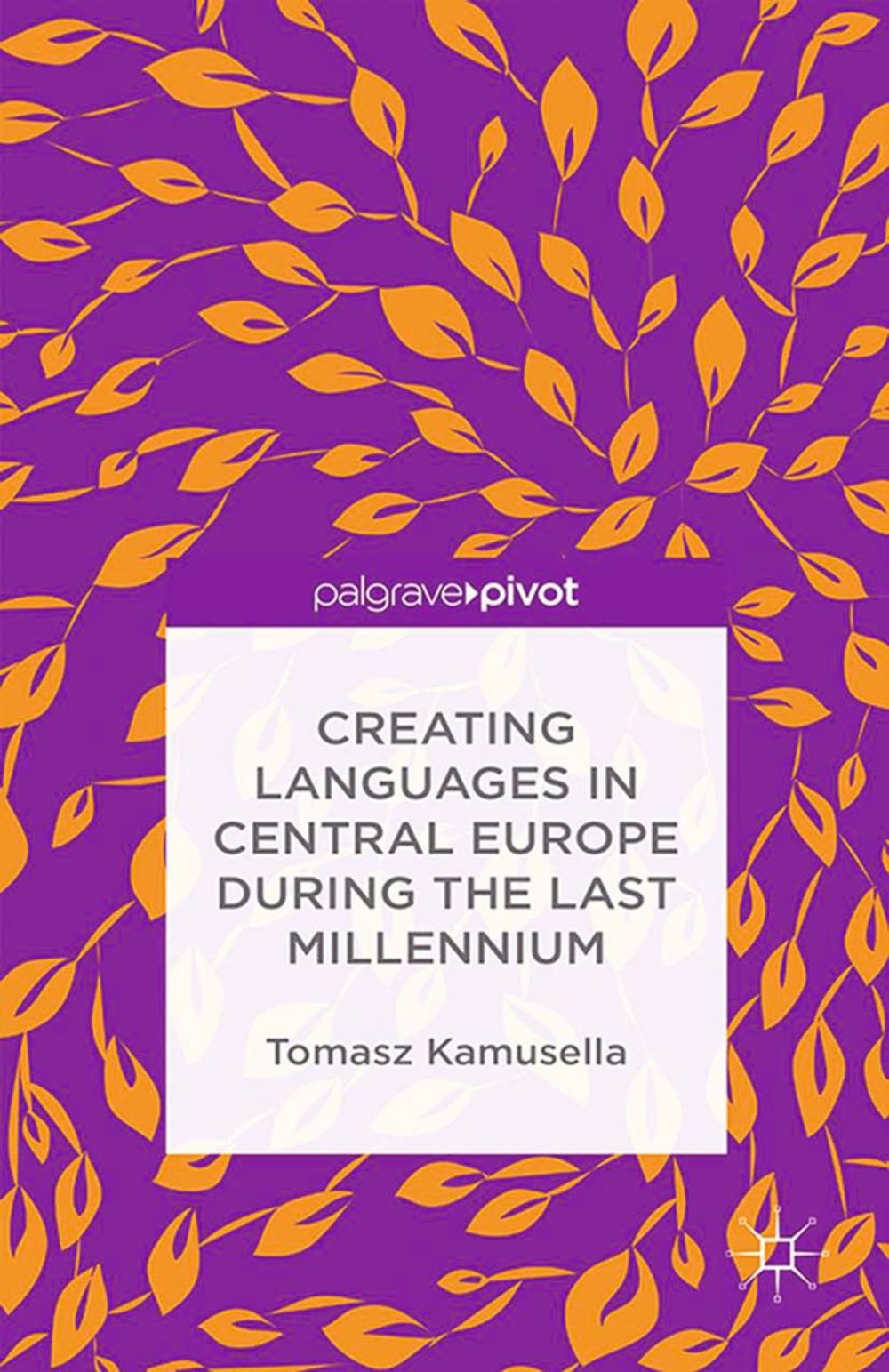 Big bigCover of Creating Languages in Central Europe During the Last Millennium