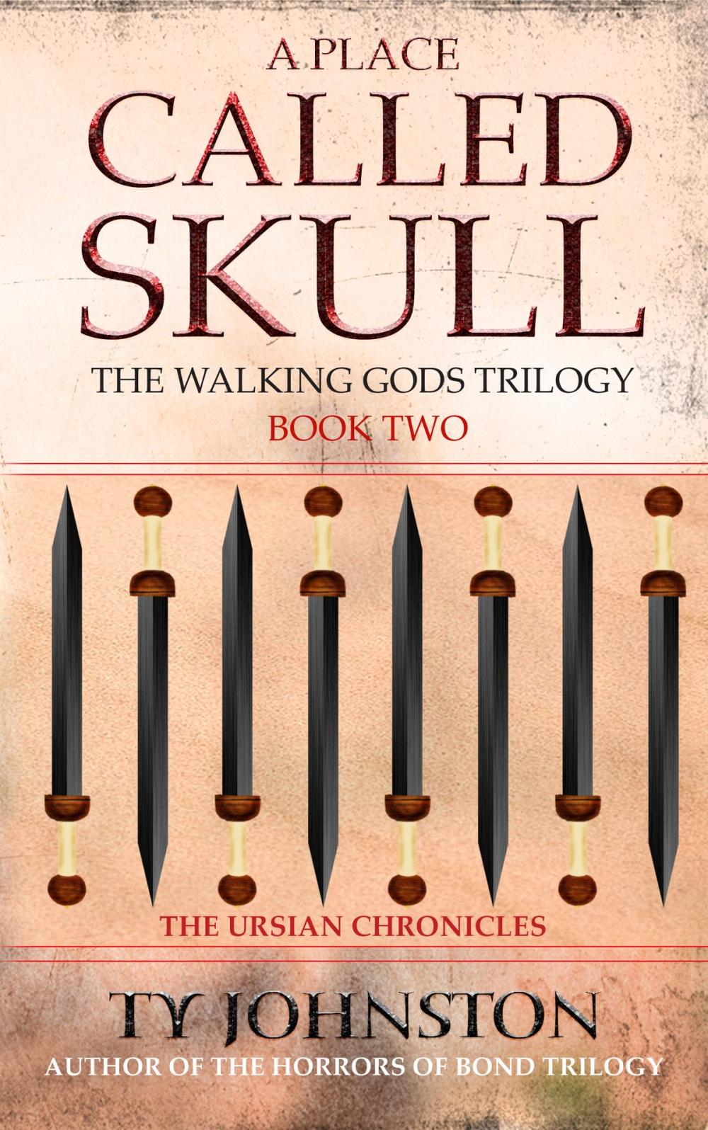 Big bigCover of A Place Called Skull: Book II of The Walking Gods Trilogy