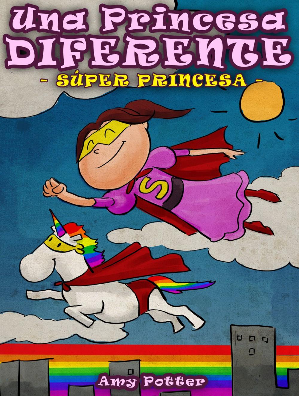 Big bigCover of Una Princesa Diferente: Súper Princesa