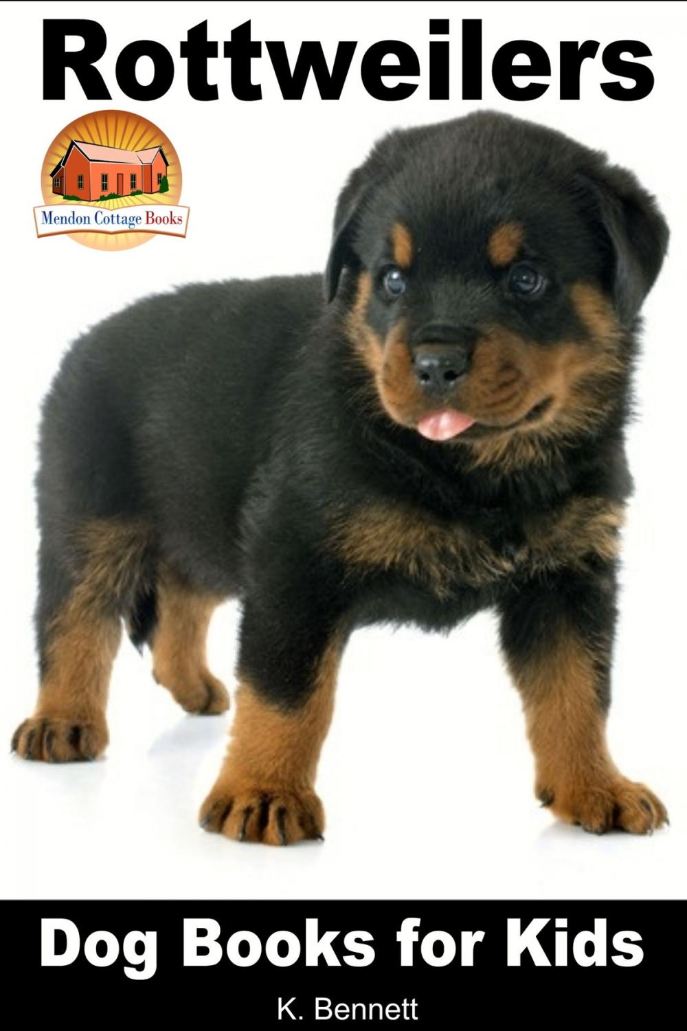 Big bigCover of Rottweilers: Dog Books for Kids