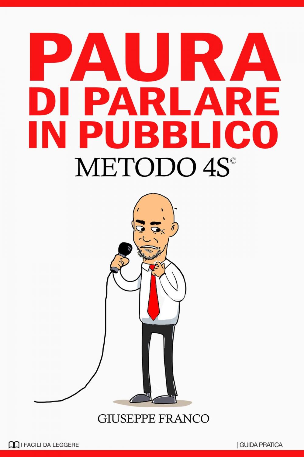 Big bigCover of Paura di Parlare in Pubblico. METODO 4S