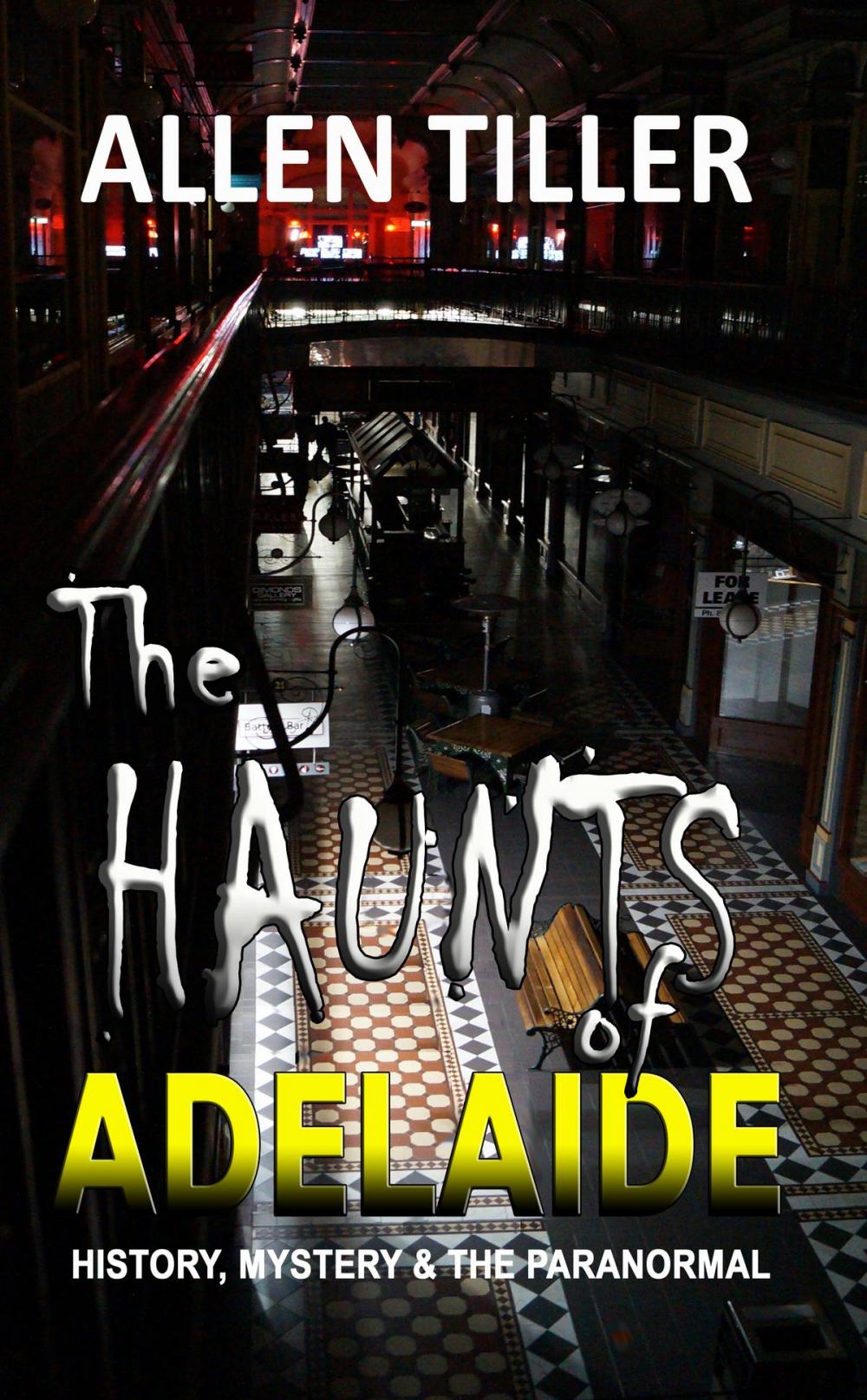 Big bigCover of The Haunts of Adelaide